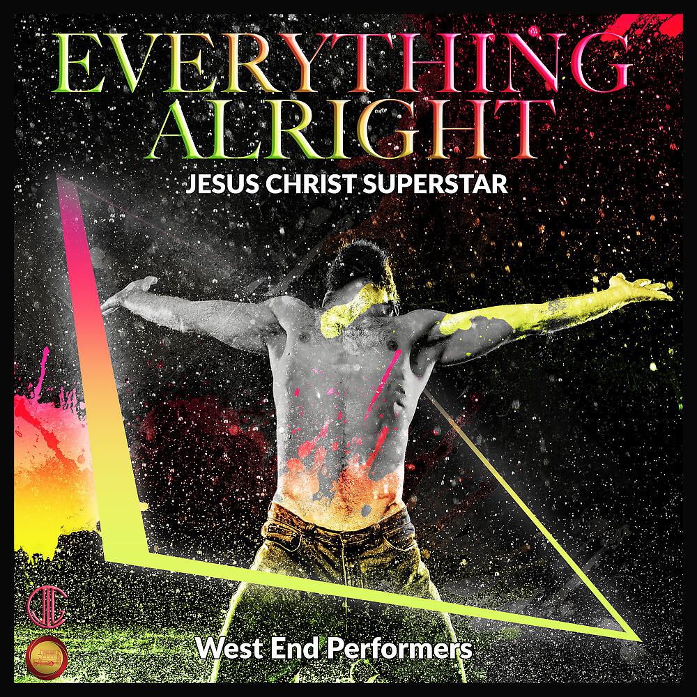 Постер альбома Everything Alright (Jesus Christ Superstar)