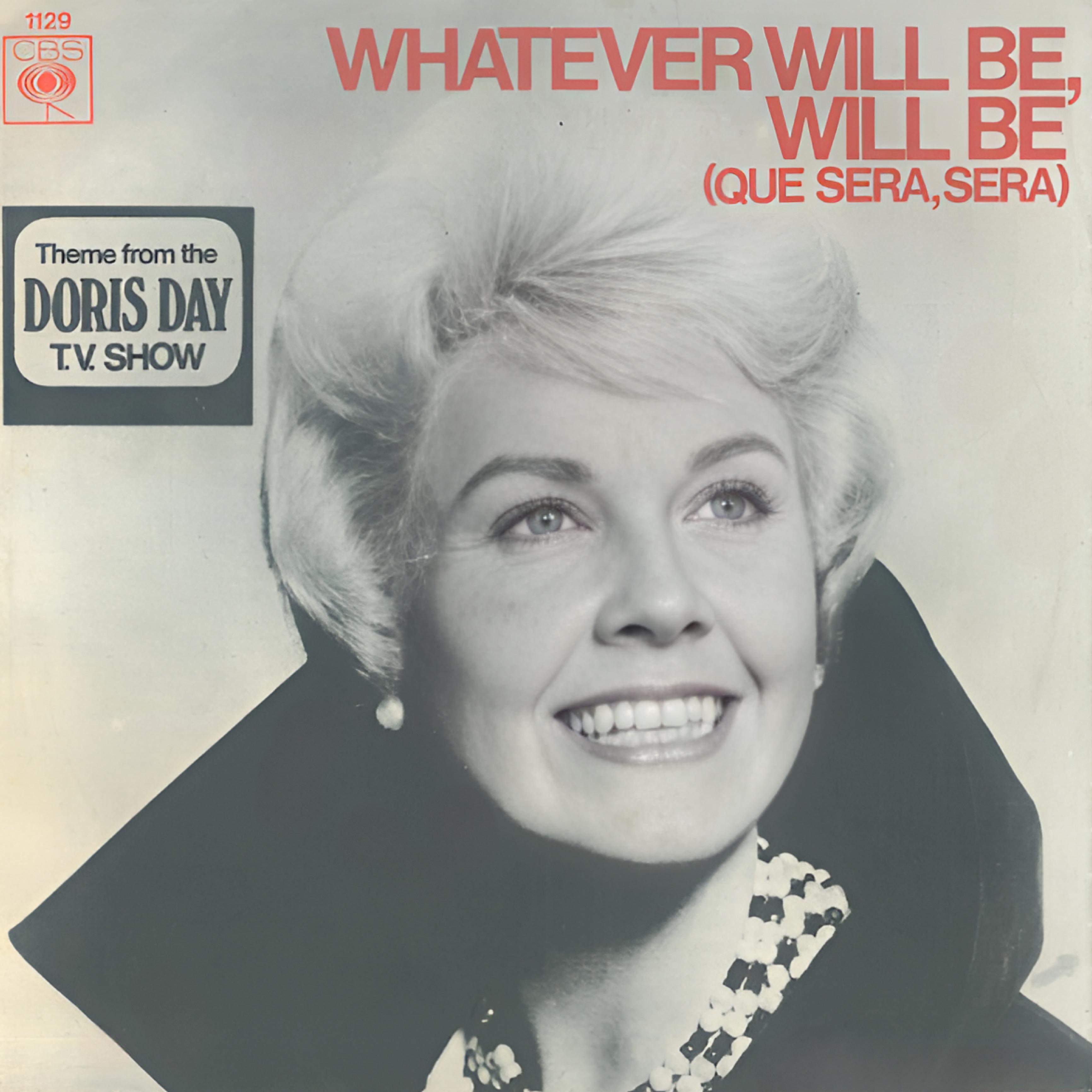 Постер альбома Whatever Will Be Will Be (Que Sera, Sera)