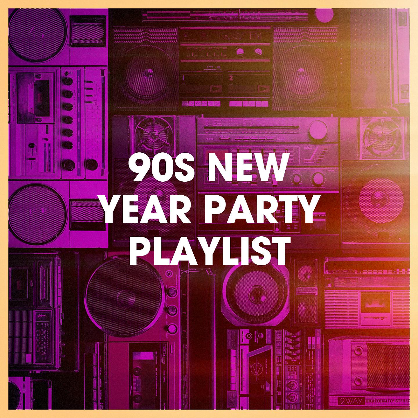 Постер альбома 90s New Year Party Playlist