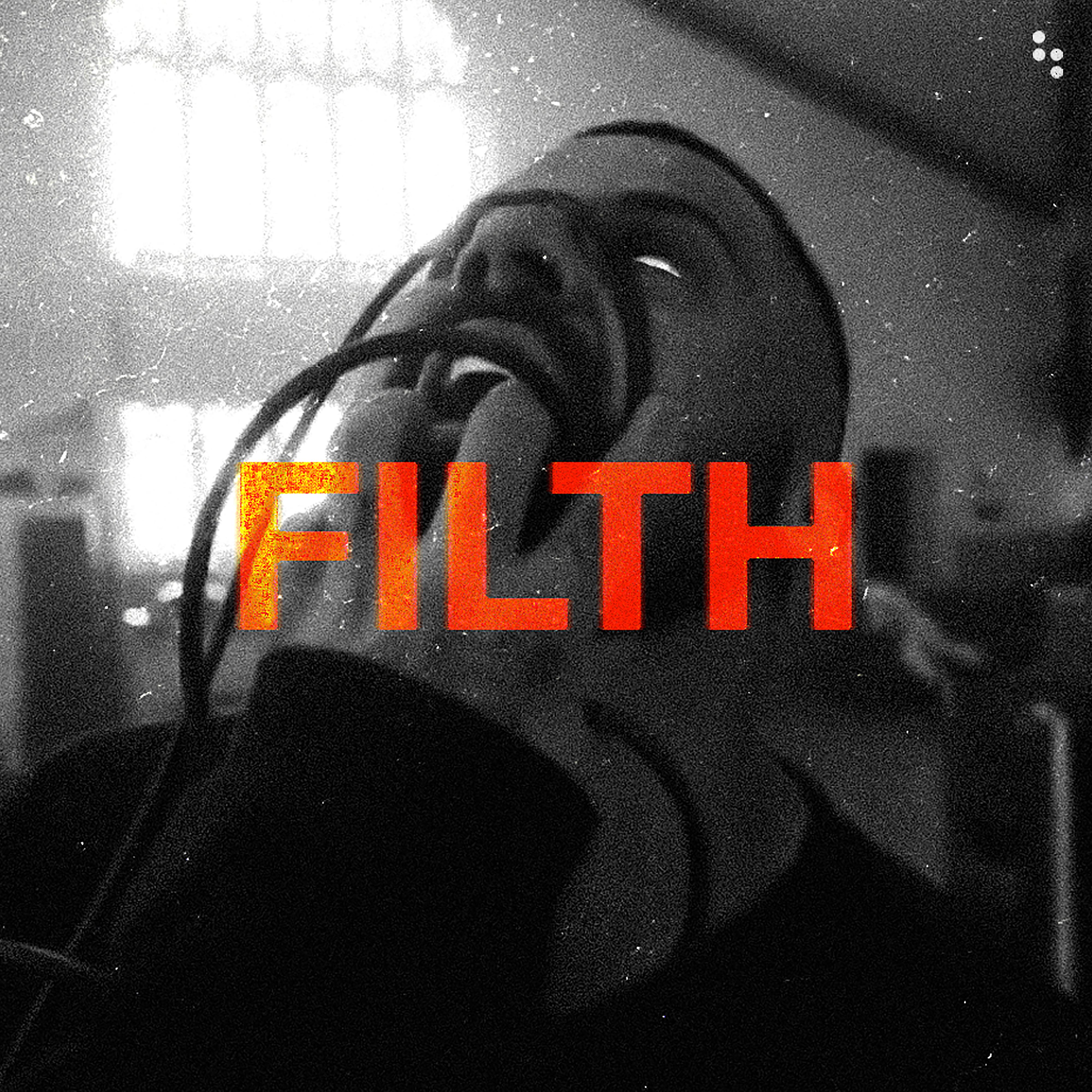 Постер альбома Filth