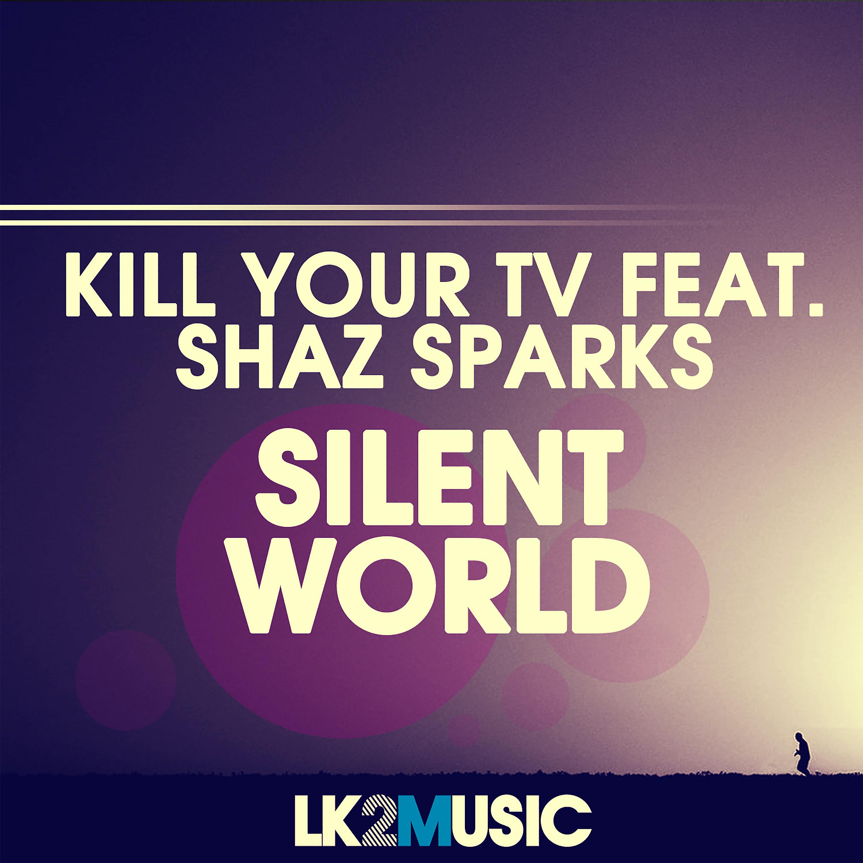 Постер альбома Silent World (feat. Shaz Sparks)
