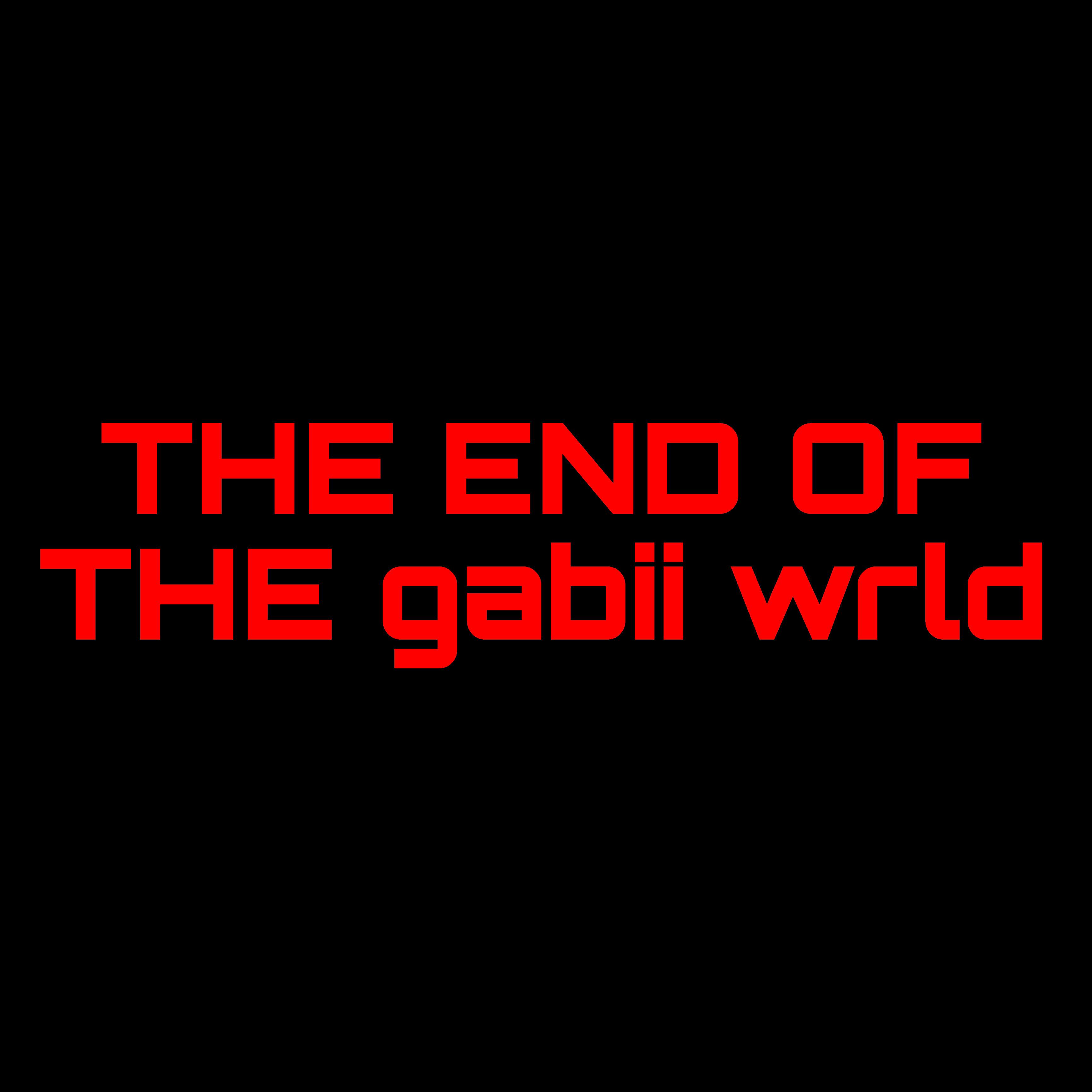 Постер альбома The End of the Gabii Wrld