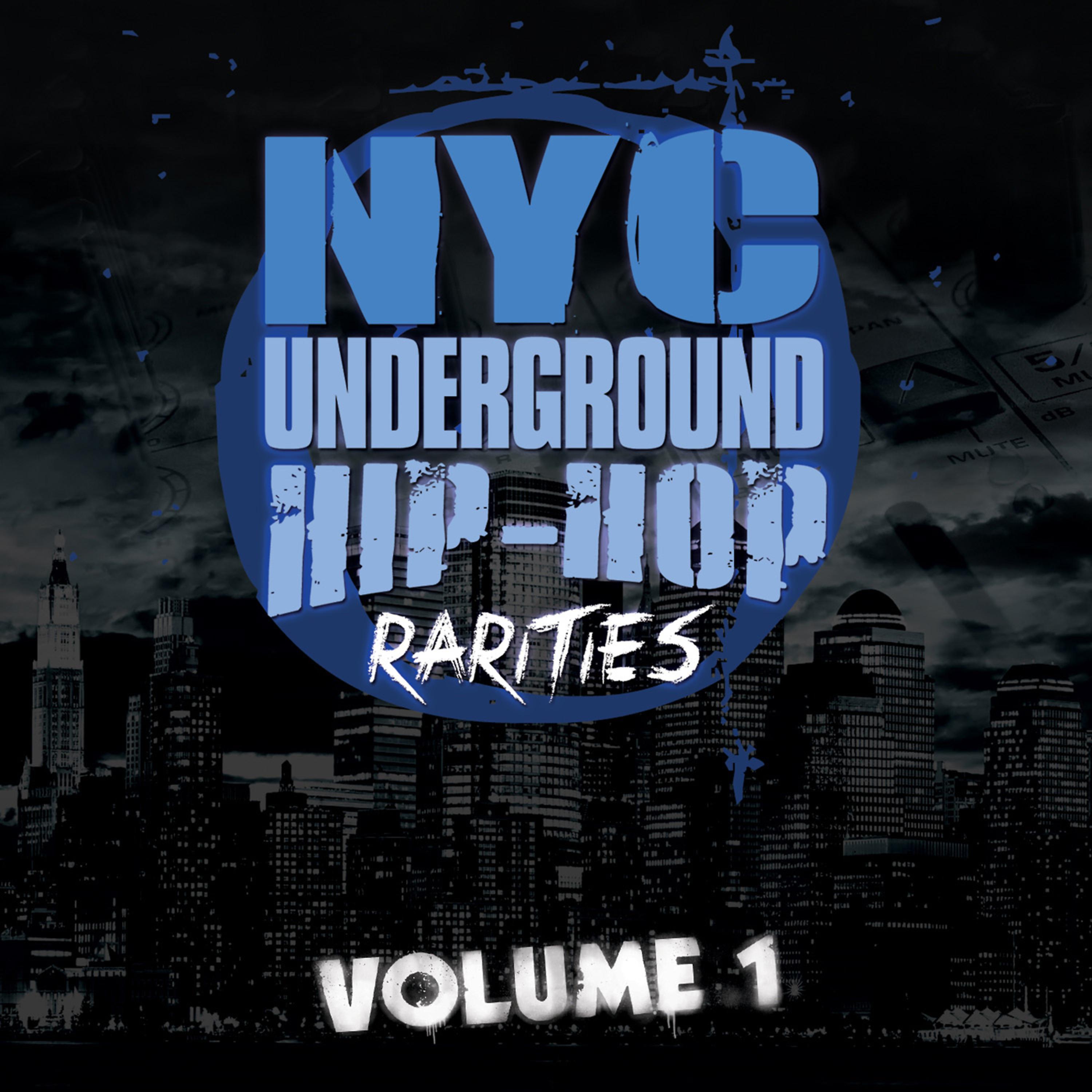 Постер альбома N.Y.C. Underground Hip-Hop Rarities, Vol. 1