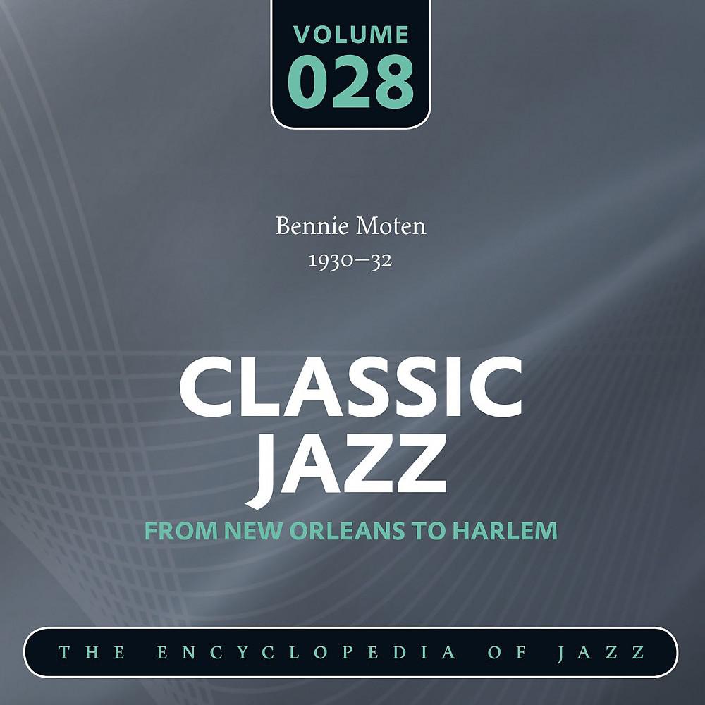 Постер альбома Classic Jazz- The Encyclopedia of Jazz - From New Orleans to Harlem, Vol. 28