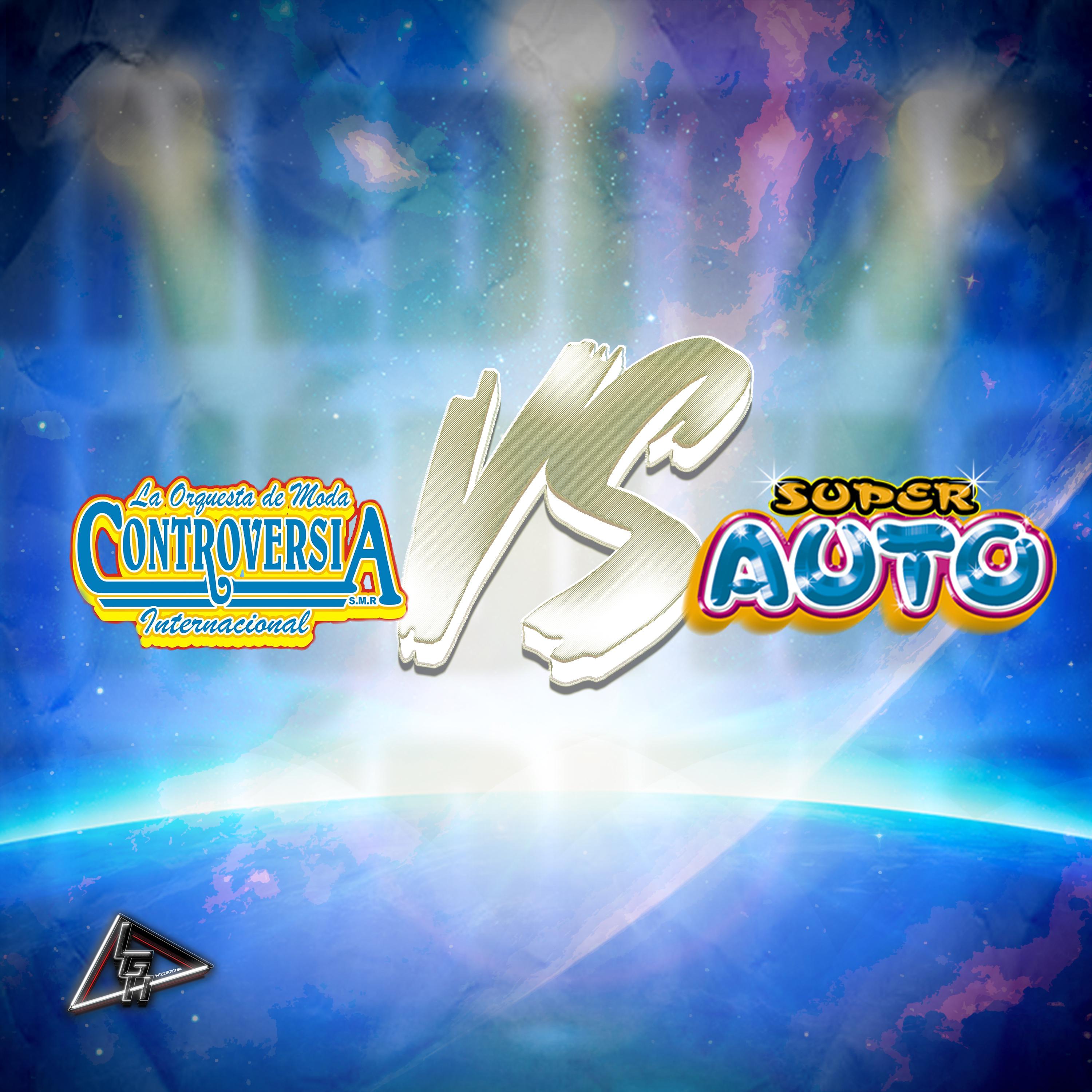Постер альбома La Orquesta de Moda Controverisa Internacional Vs Super Auto