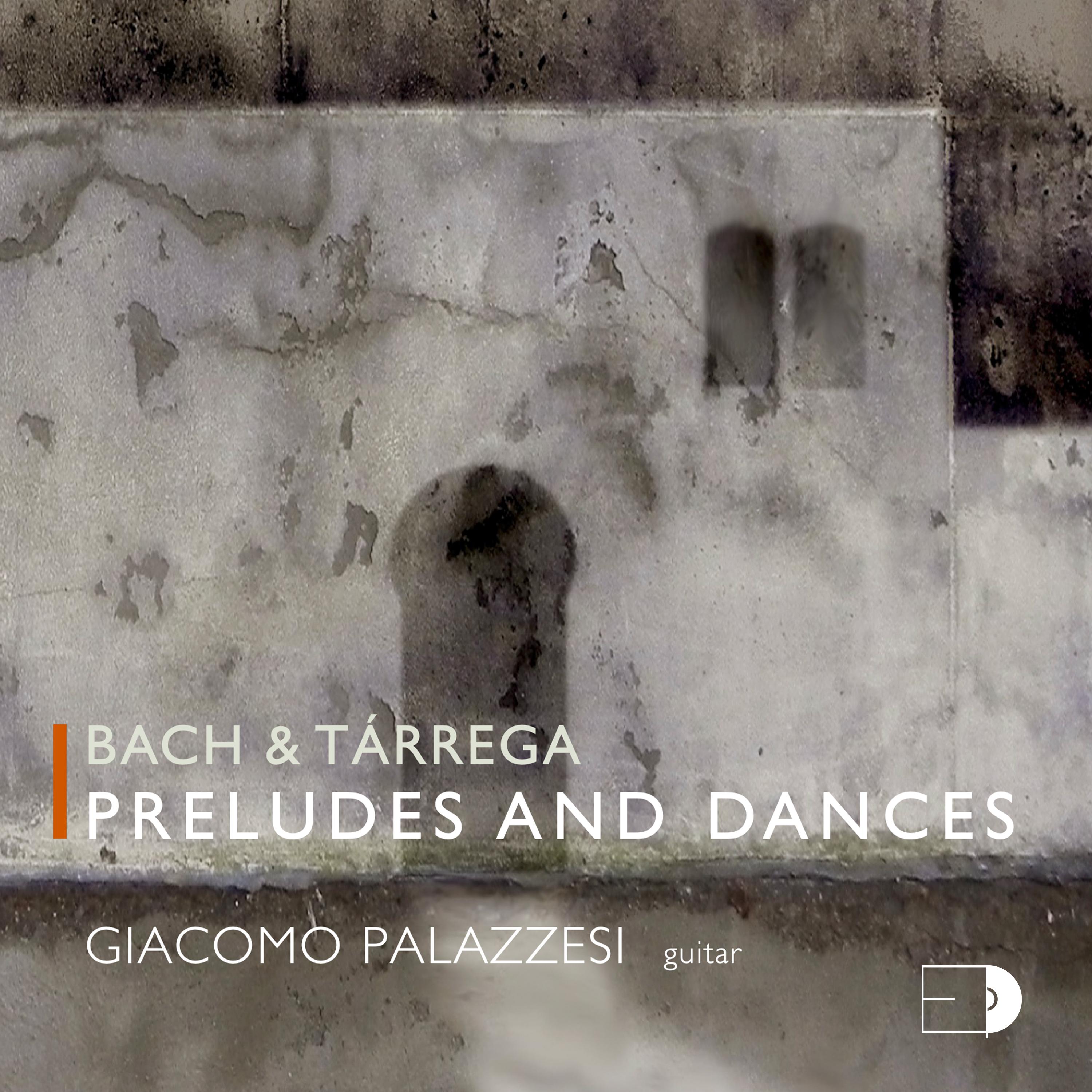 Постер альбома Bach & Tárrega: Preludes and Dances