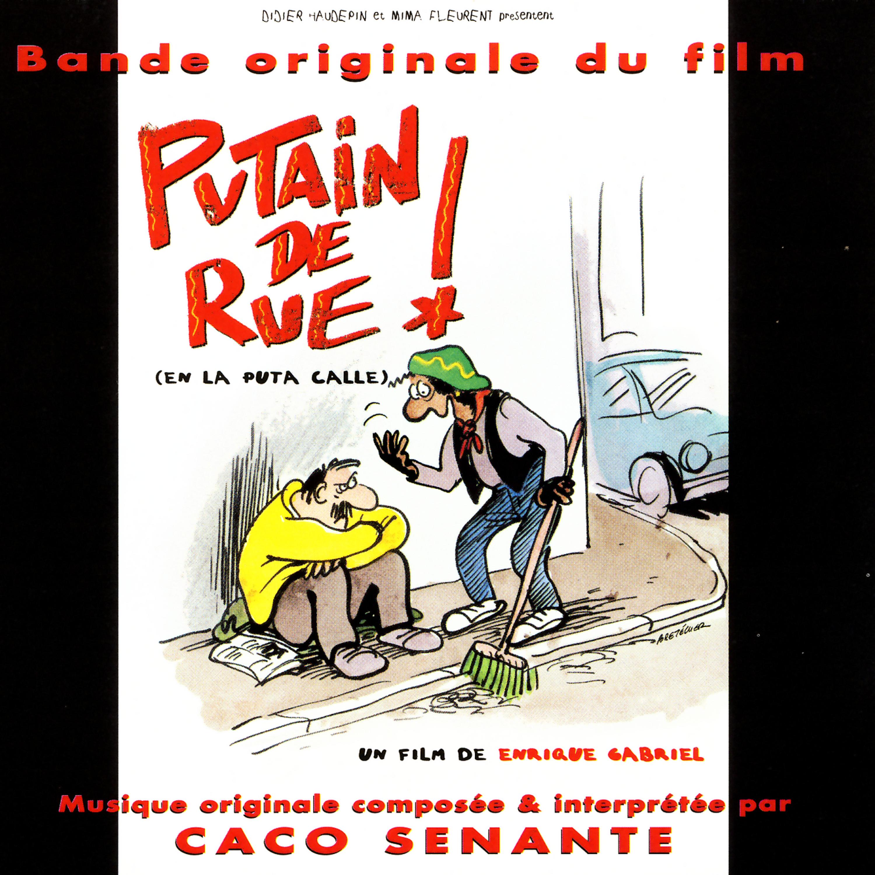 Постер альбома Putain de Rue! (En La Puta Calle) - Bande originale du film