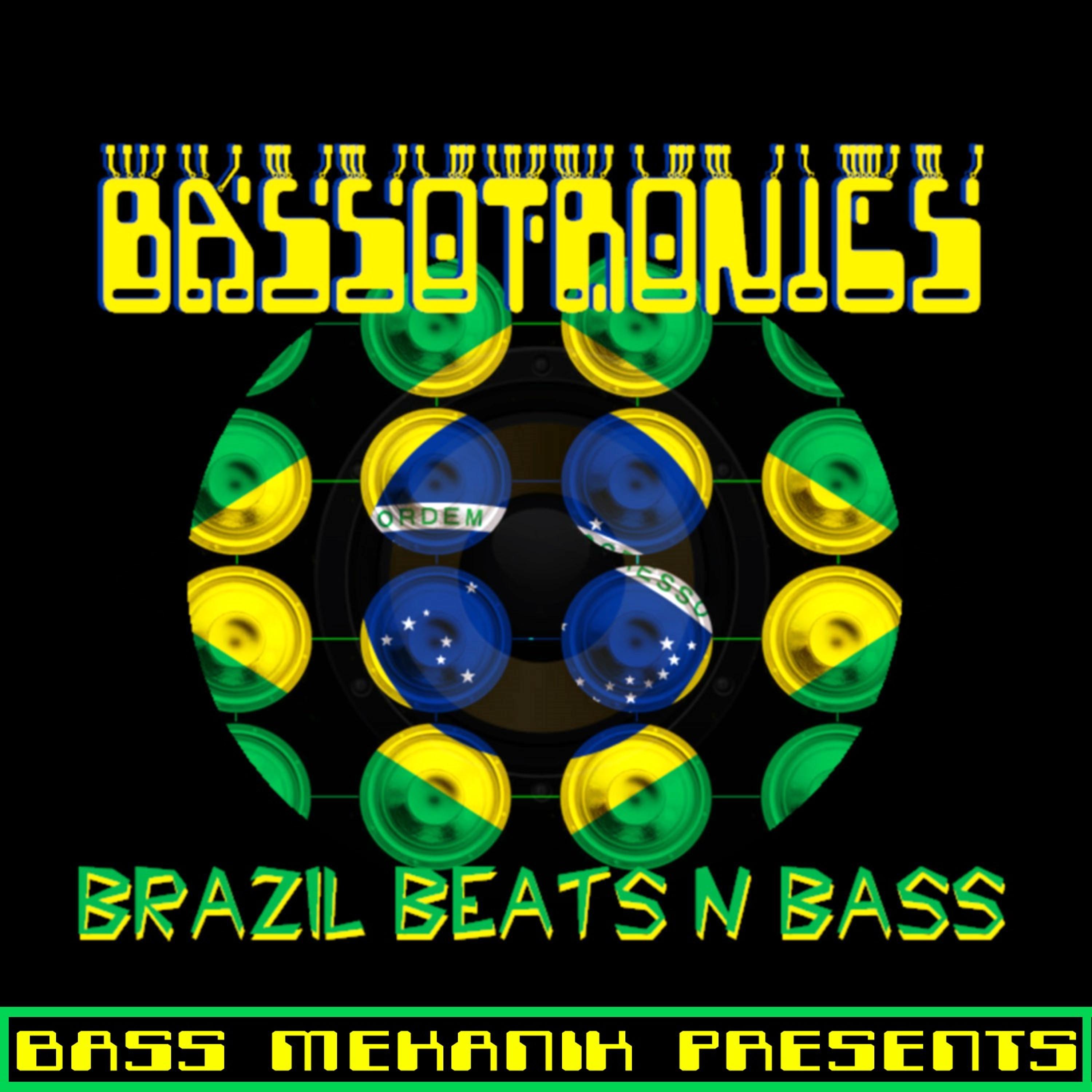 Постер альбома Bass Mekanik Presents Bassotronics: Brazil Beats N Bass