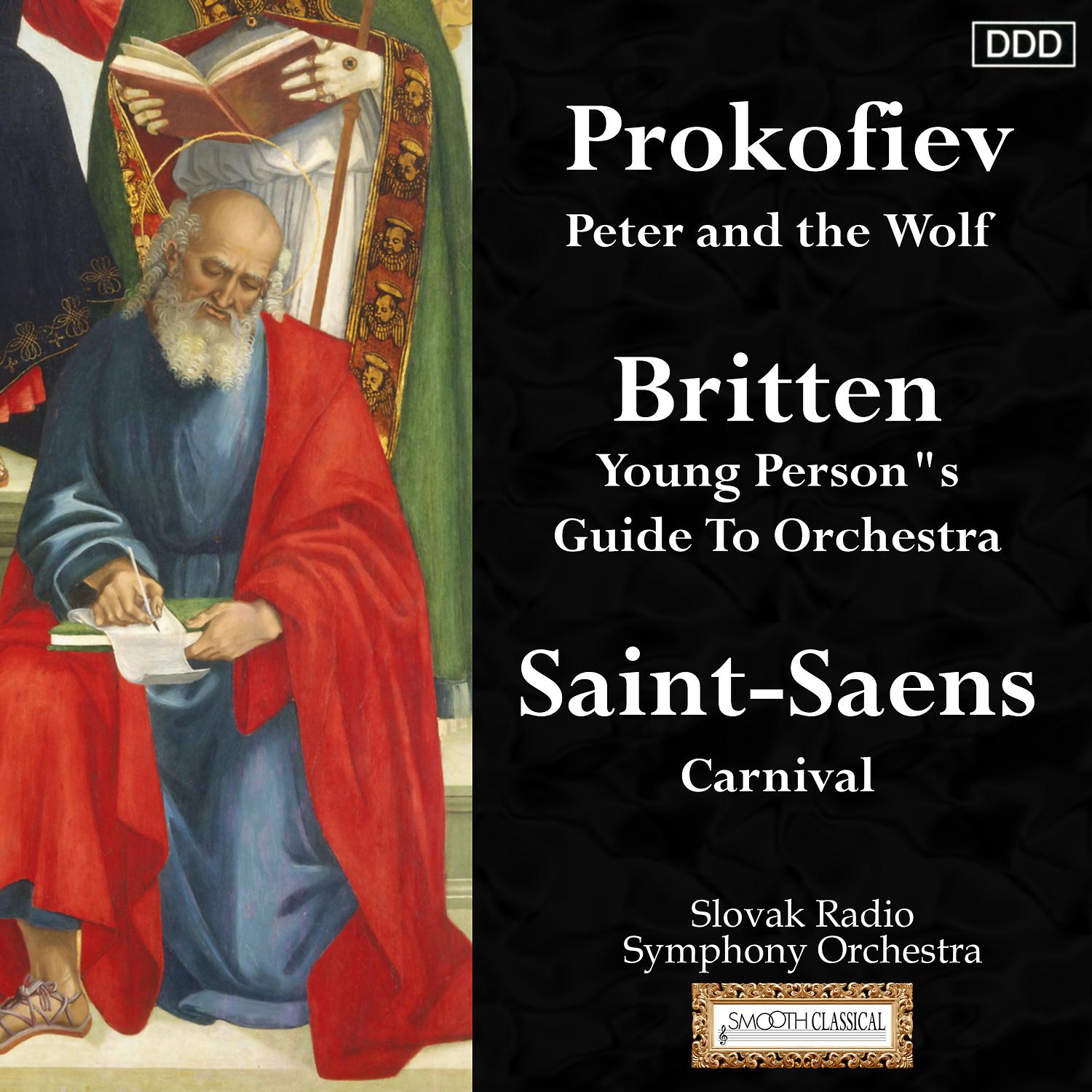 Постер альбома Prokofiev: Peter and the Wolf - Britten: Young Person's Guide To Orchestra - Saint-Saens: Carnival