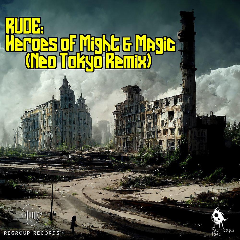Постер альбома Heroes of Might & Magic (Neo Tokyo Remix)
