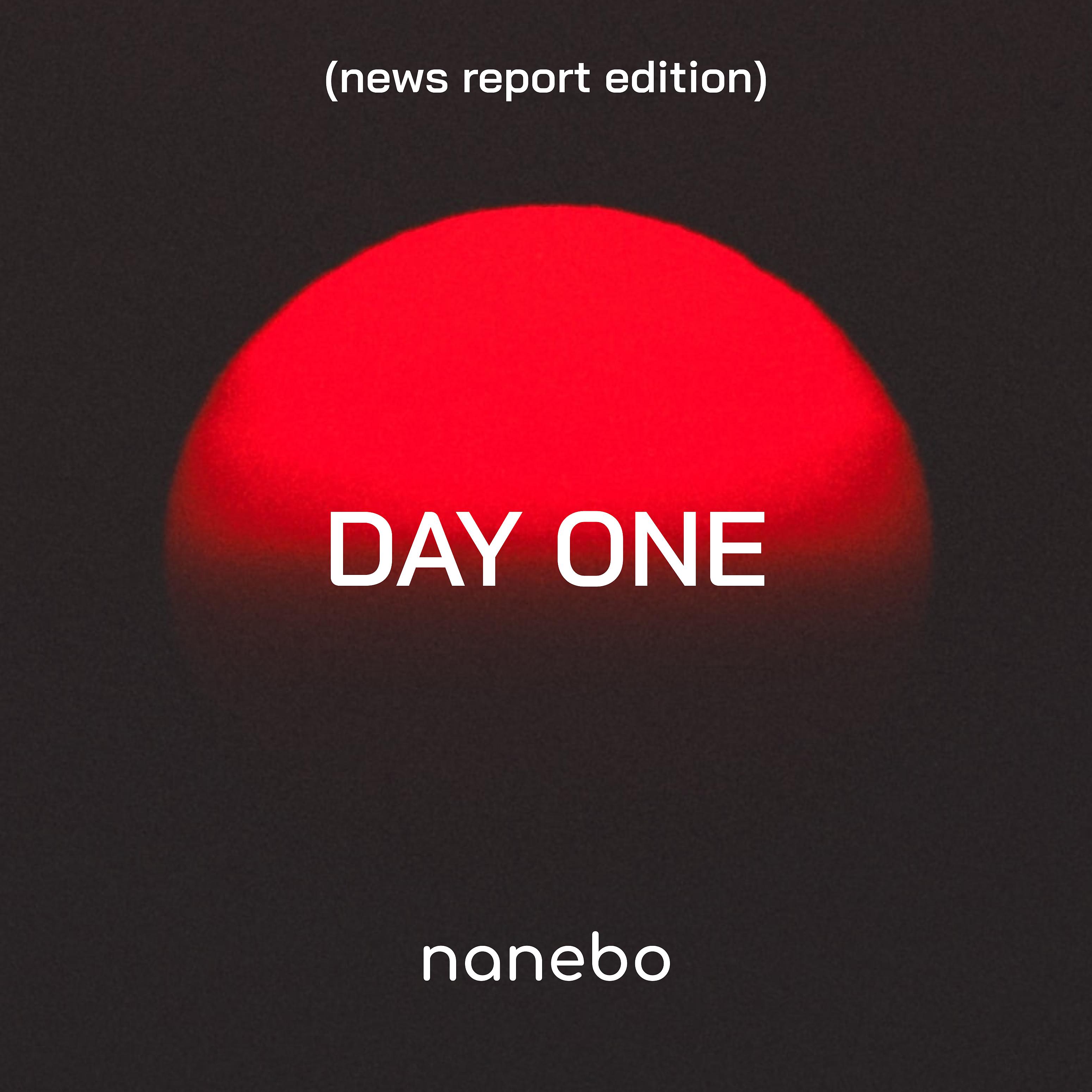 Постер альбома Day One (News Report Edition)