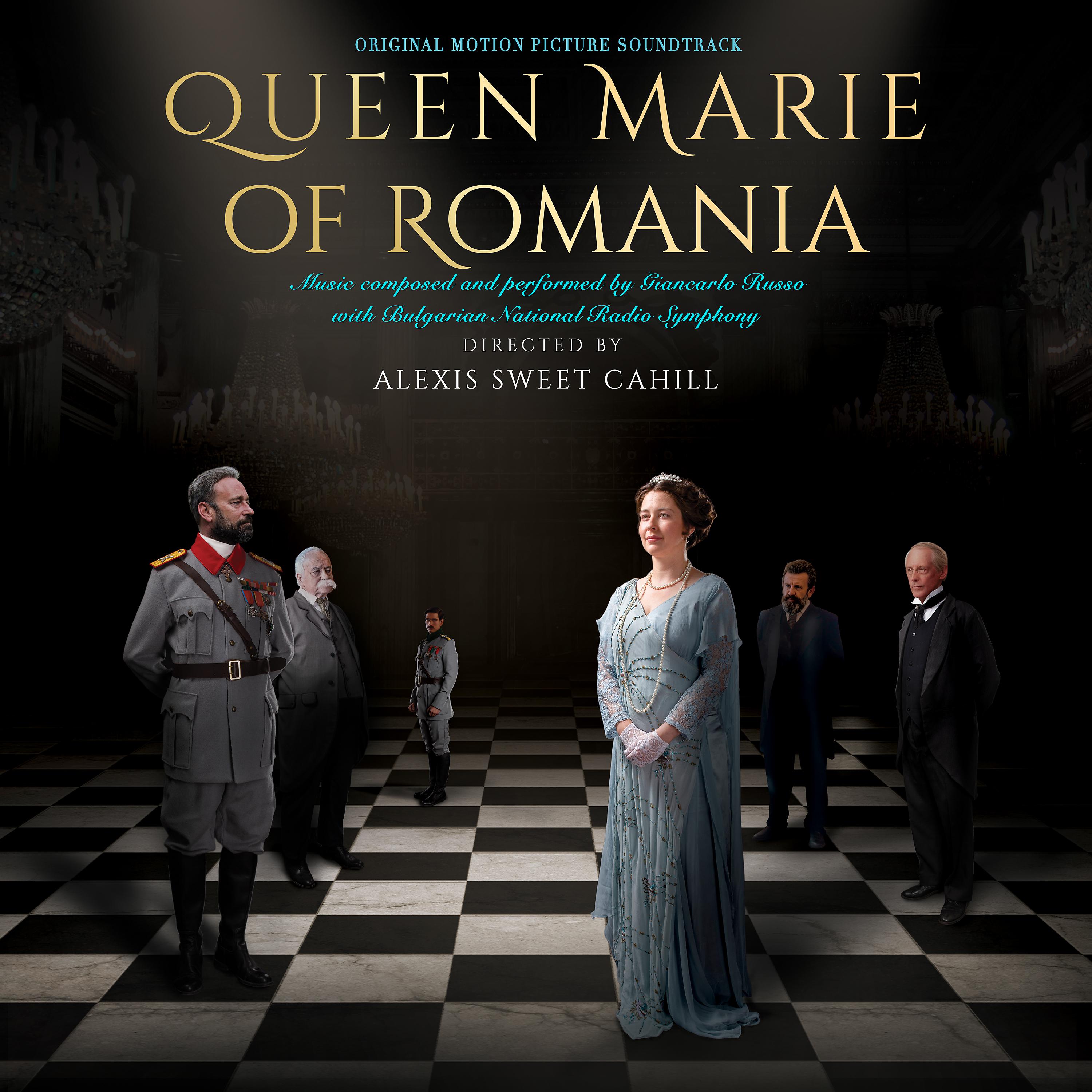Постер альбома Queen Marie of Romania (Original Motion Picture Soundtrack)