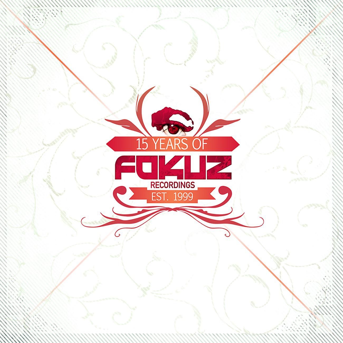 Постер альбома 15 Years Of Fokuz - Present