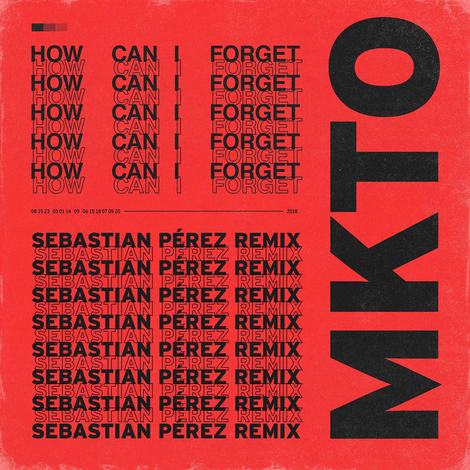 Постер альбома How Can I Forget (Sebastian Perez Remix)