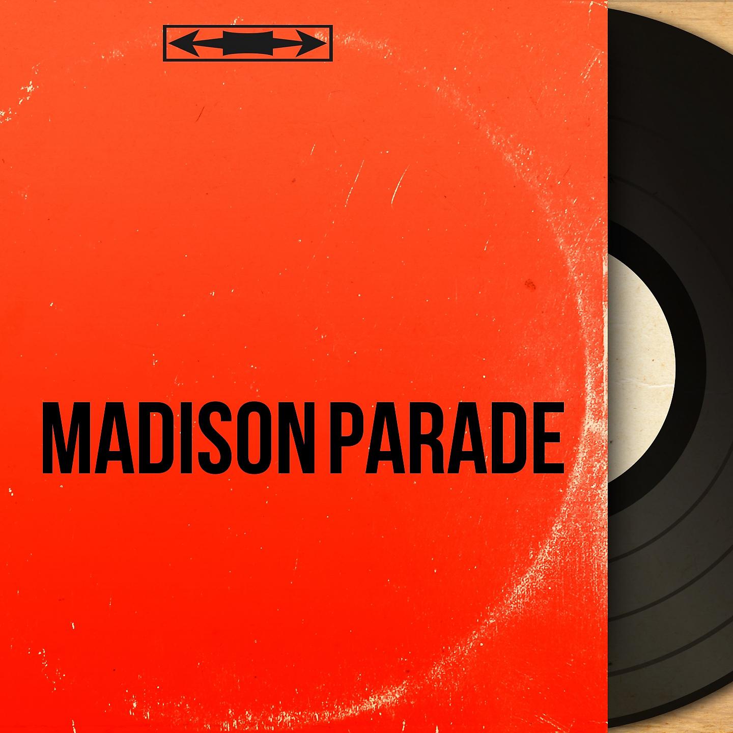Постер альбома Madison Parade
