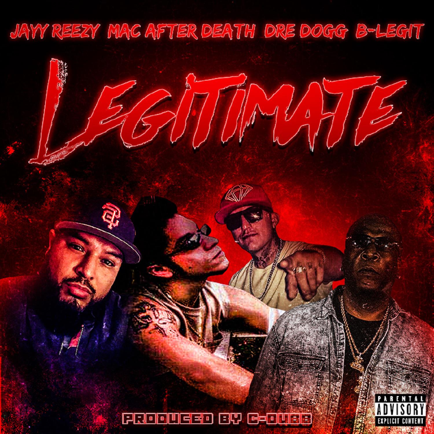 Постер альбома Legitimate (feat. Dre Dogg Official & B-Legit)