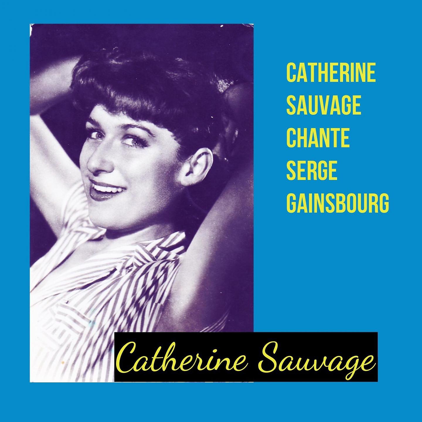 Постер альбома Catherine Sauvage chante Serge Gainsbourg
