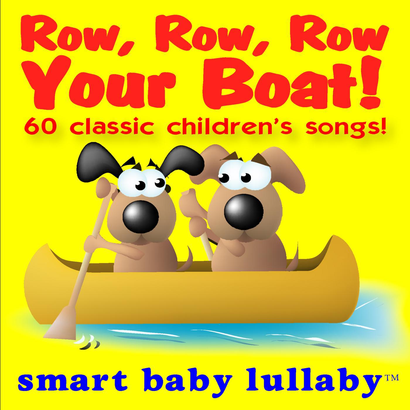 Постер альбома Row, Row, Row Your Boat and Other Classic Children's Songs