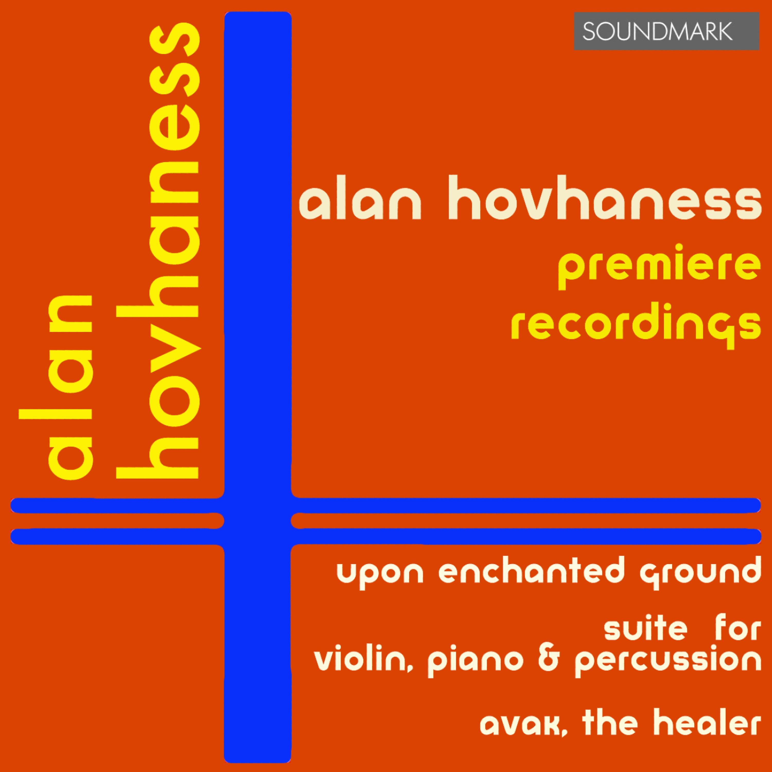 Постер альбома Alan Hovhaness: Premiere Recordings