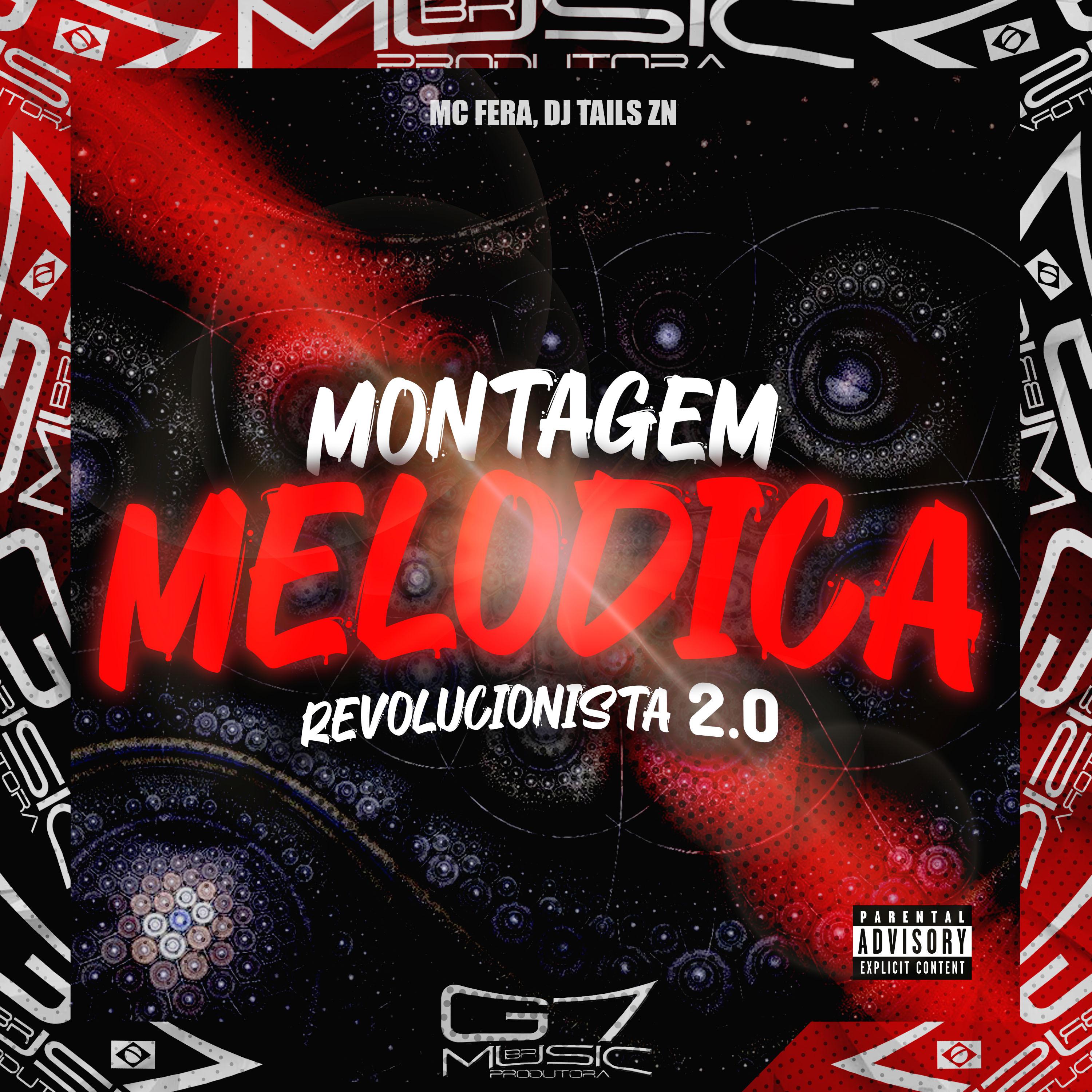 Постер альбома Montagem Melódica Revolucionista 2.0