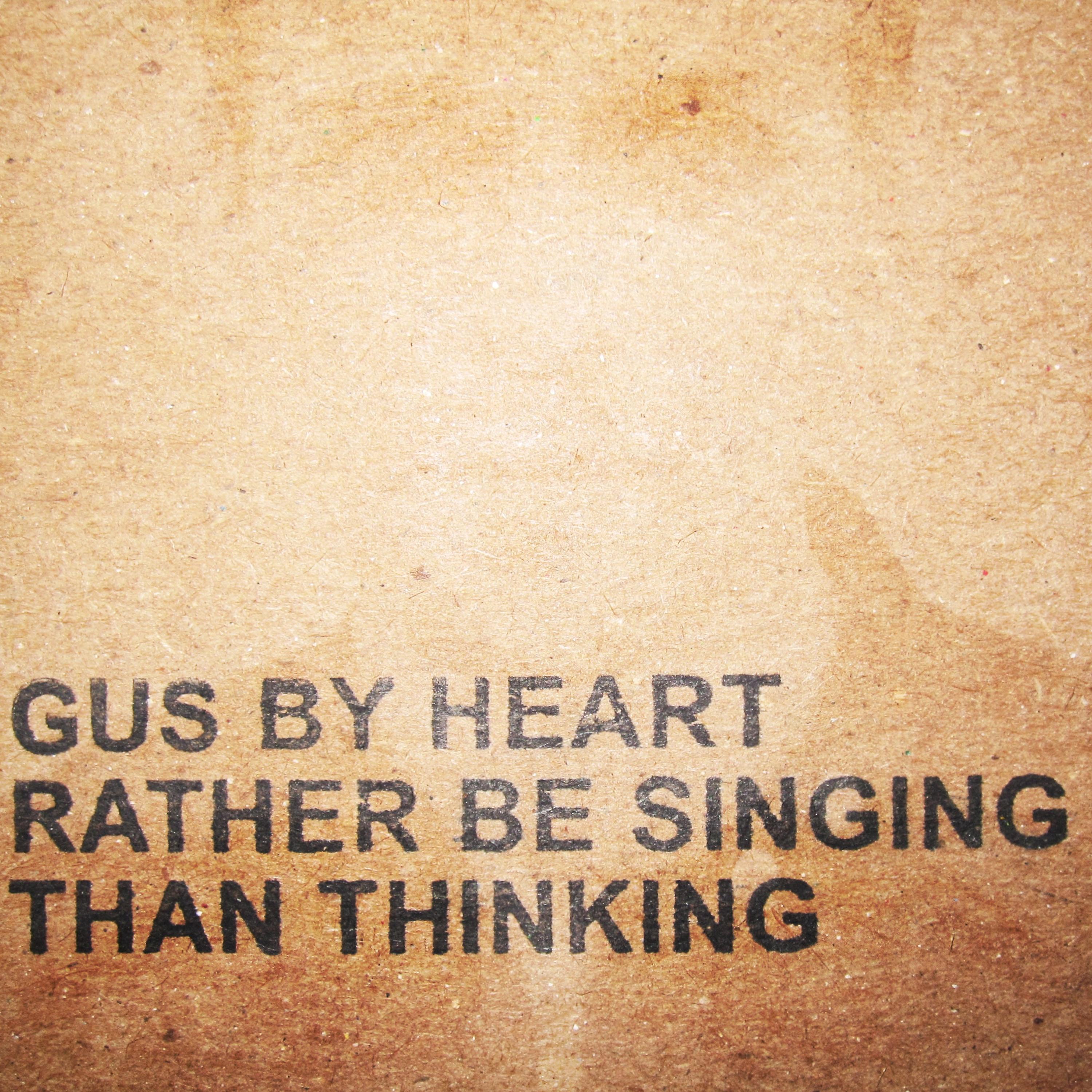 Постер альбома Rather Be Singing Than Thinking