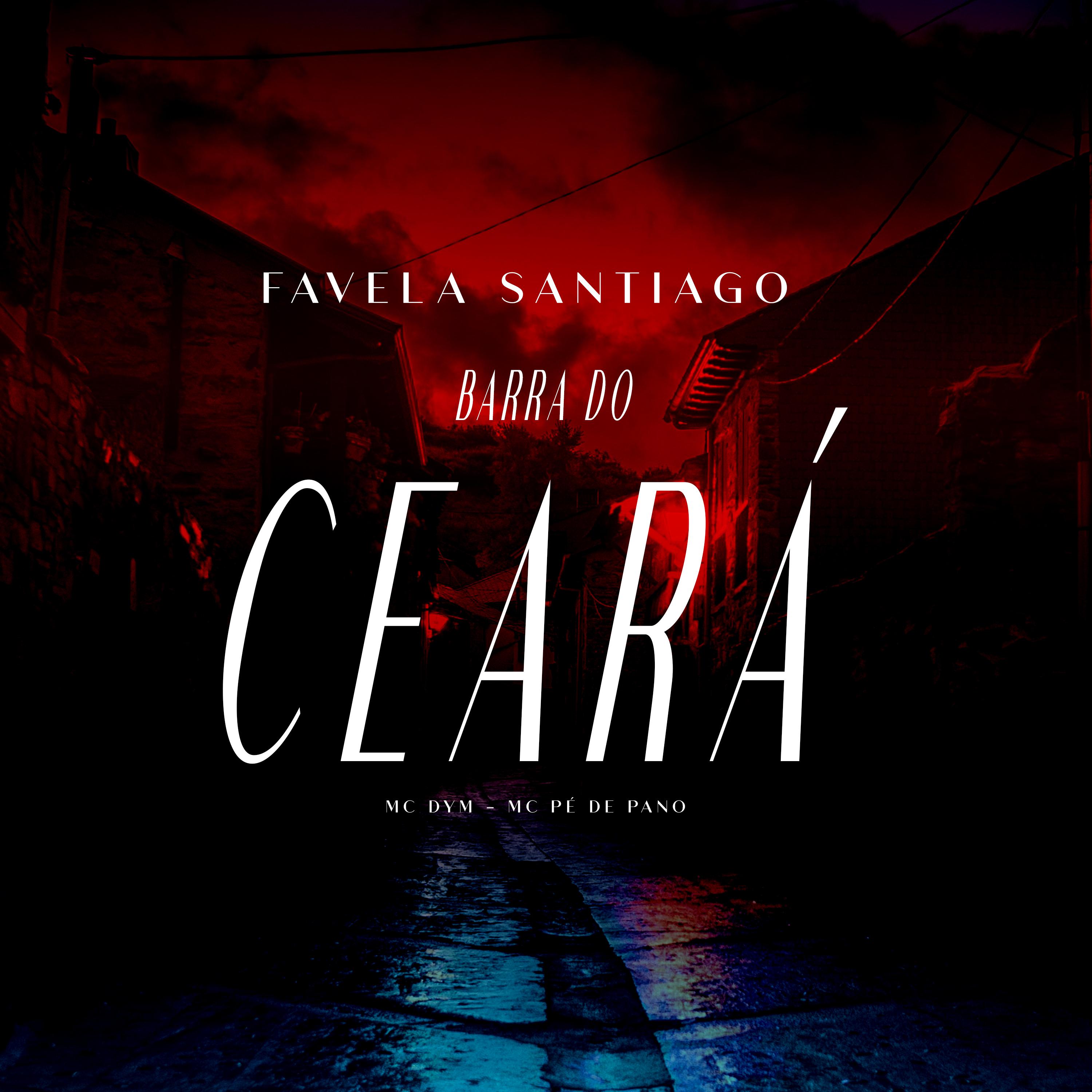 Постер альбома Favela Santiago Barra do Ceará