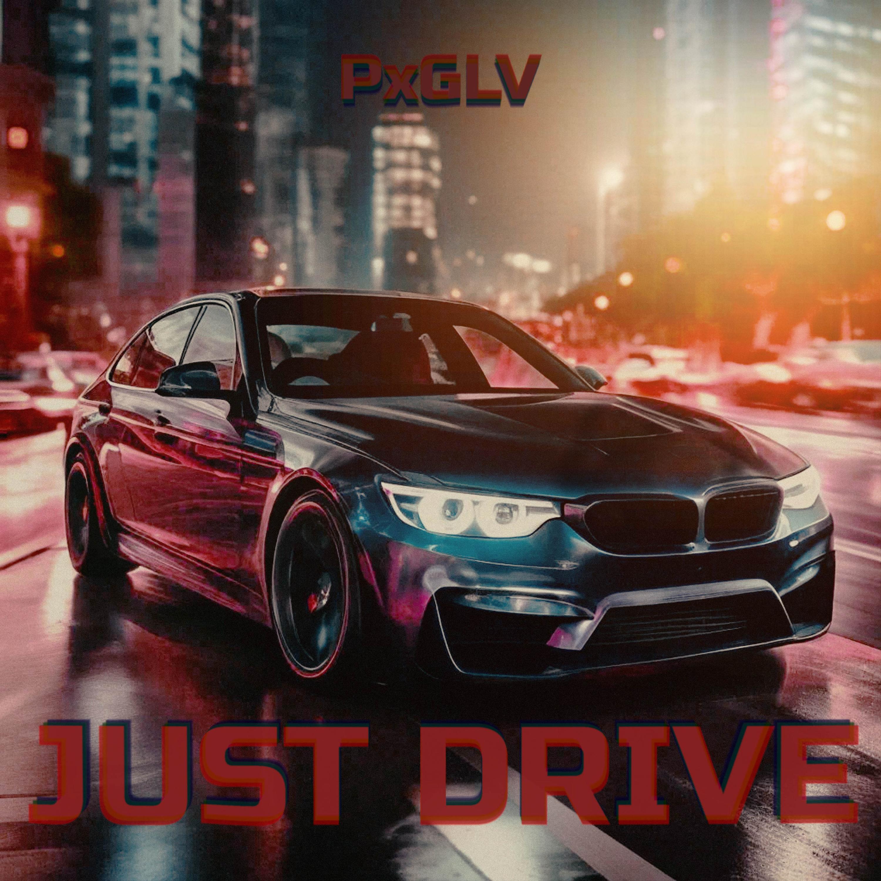 Постер альбома Just drive