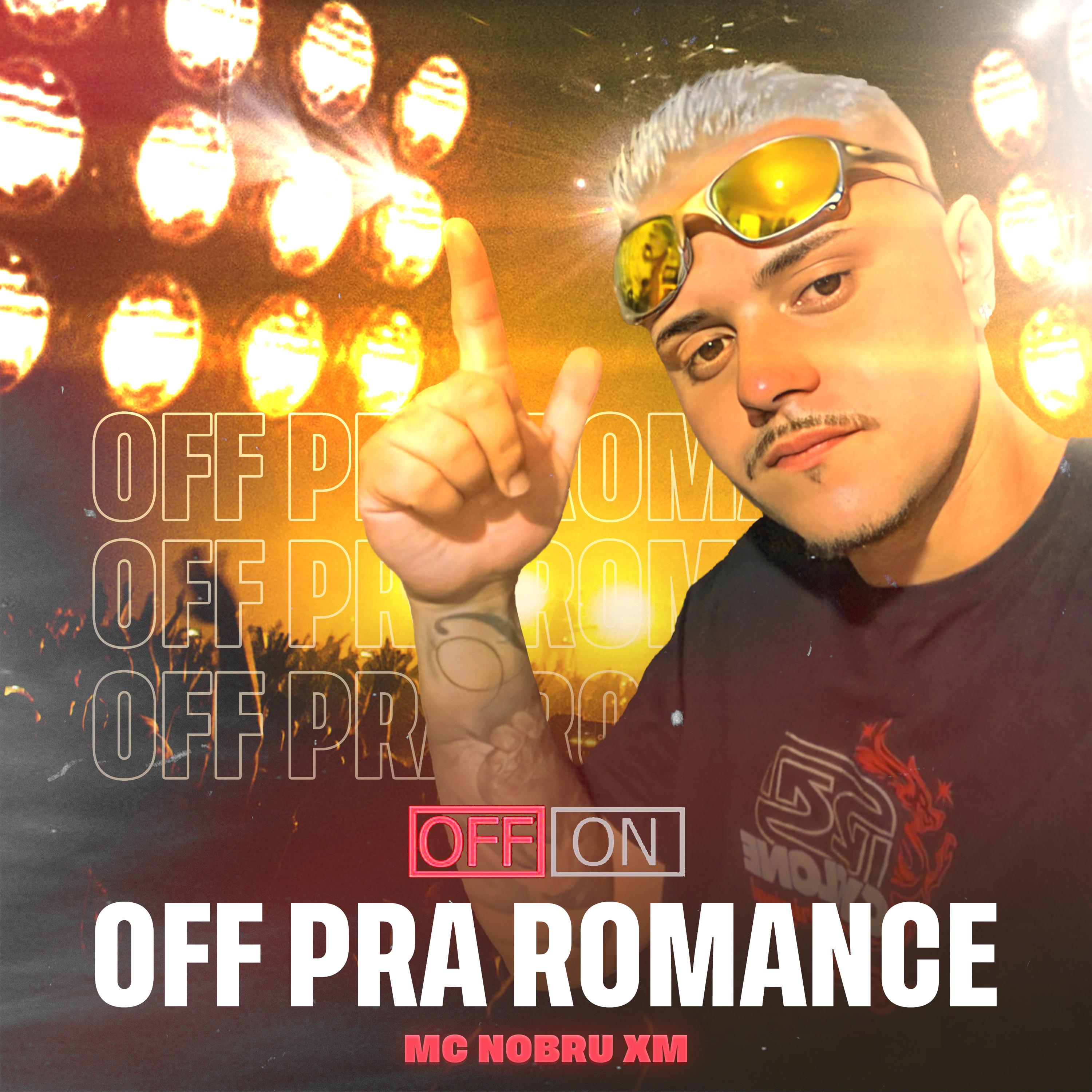 Постер альбома Off pra Romance
