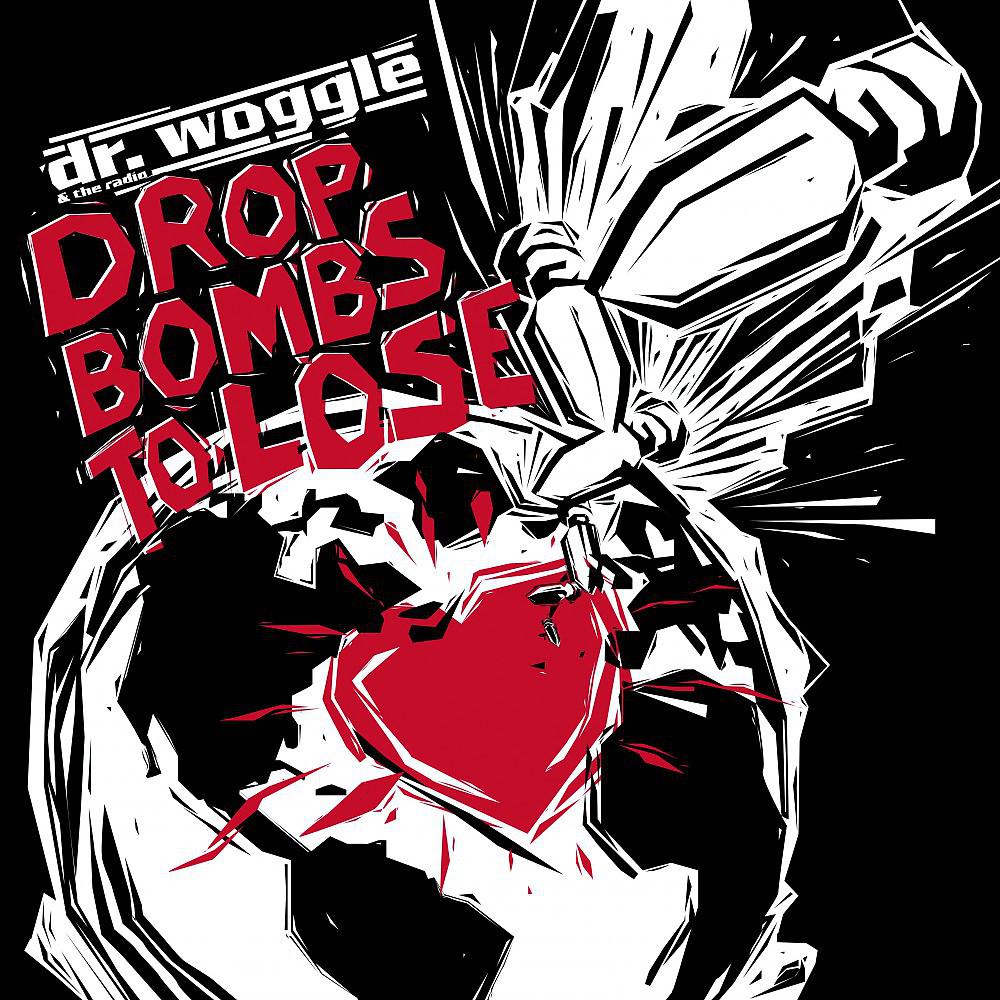 Постер альбома Drop Bombs to Lose