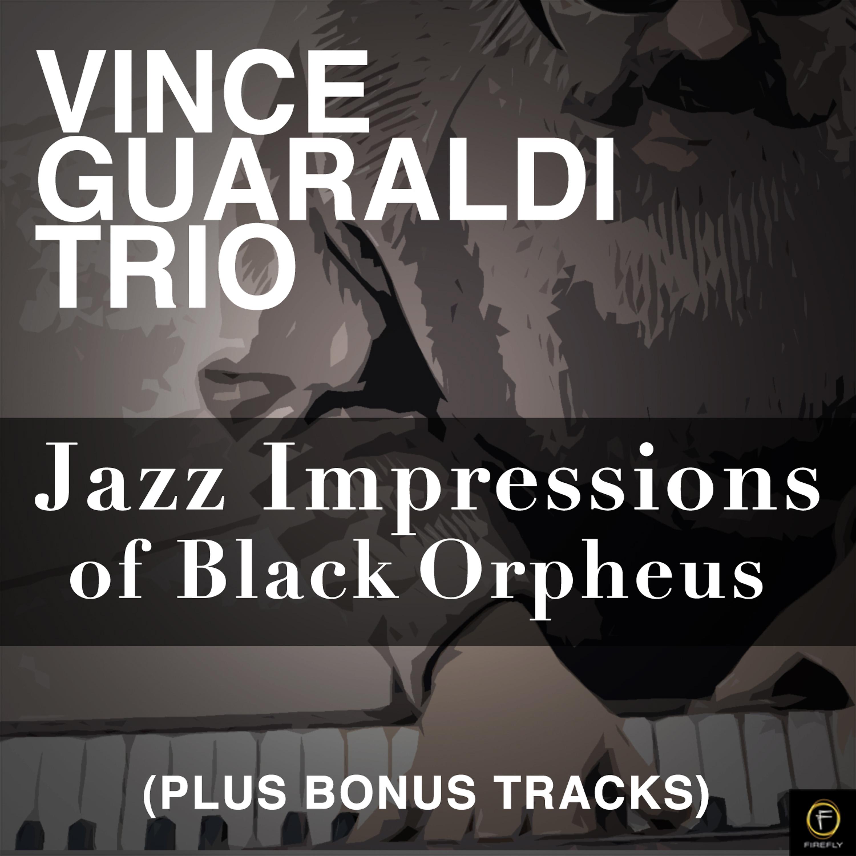 Постер альбома Jazz Impressions of Black Orpheus (Plus Bonus Tracks)