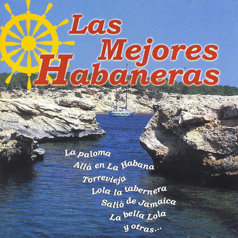 Постер альбома Las Mejores Habaneras
