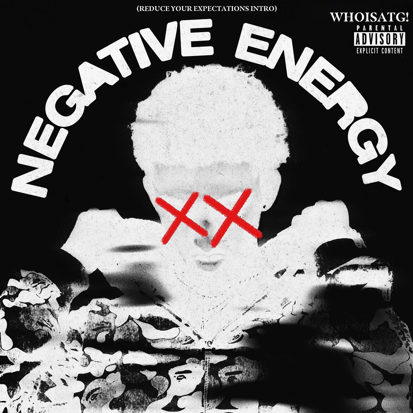Постер альбома Negative Energy (Reduce Your Expectations Intro)