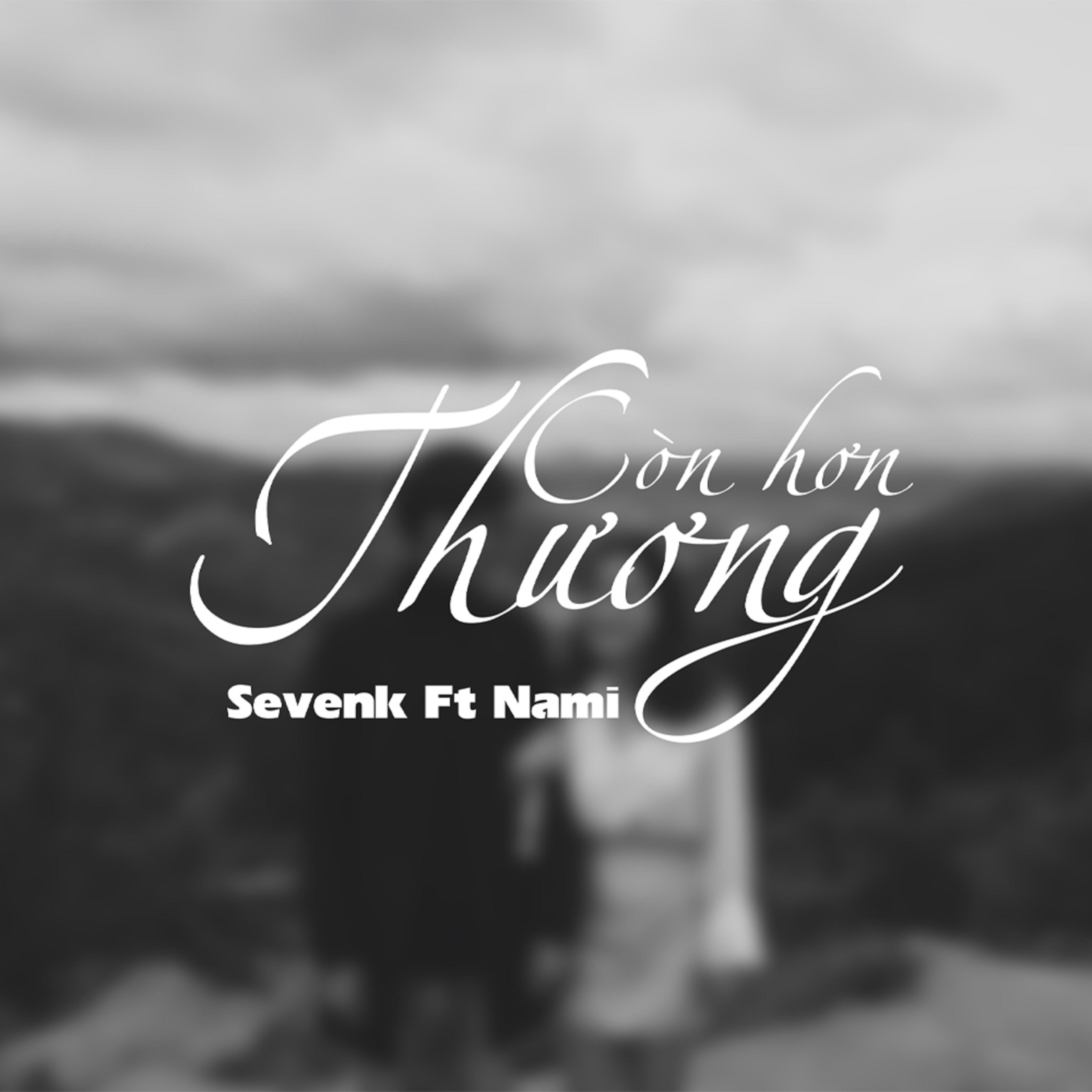 Постер альбома Còn Hơn Thương (feat. Nami)