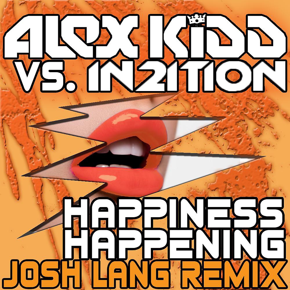 Постер альбома Happiness Happening (Josh Lang Remix)