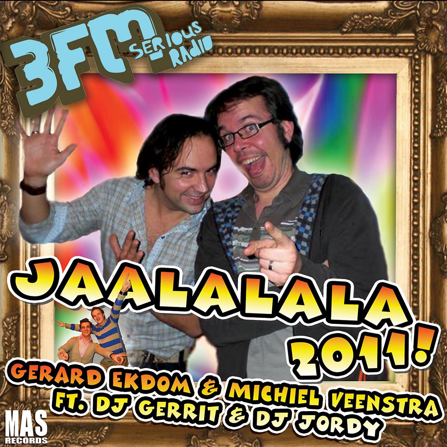 Постер альбома Jaalala 2011! (feat. DJ Gerrit & DJ Jordy)