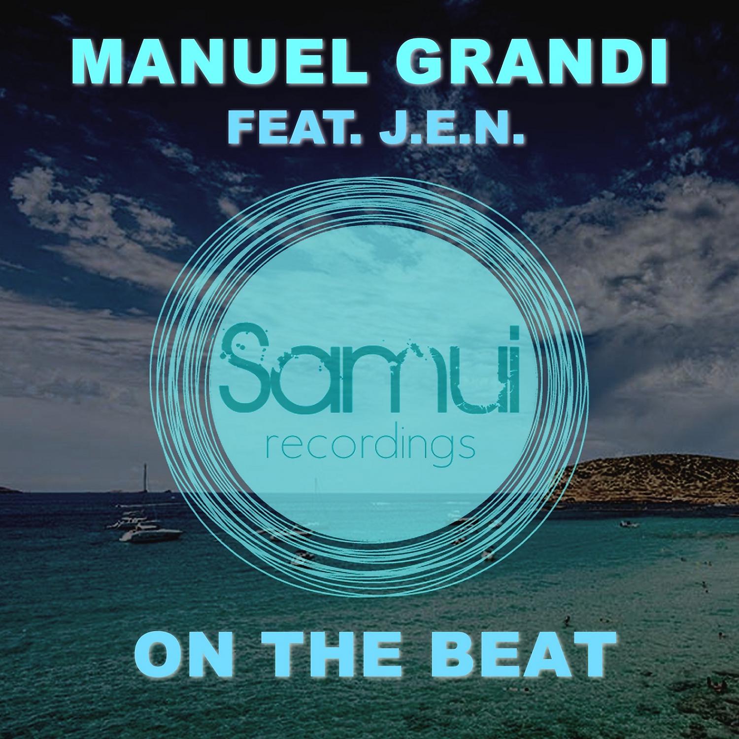 Постер альбома On The Beat (feat. J.E.N.) [Manuel Grandi, JL Remix]