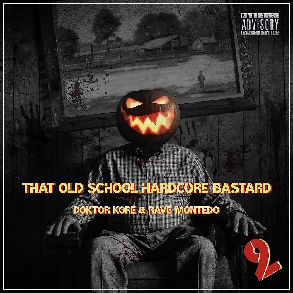 Постер альбома That Old School Hardcore Bastard, Vol. 2