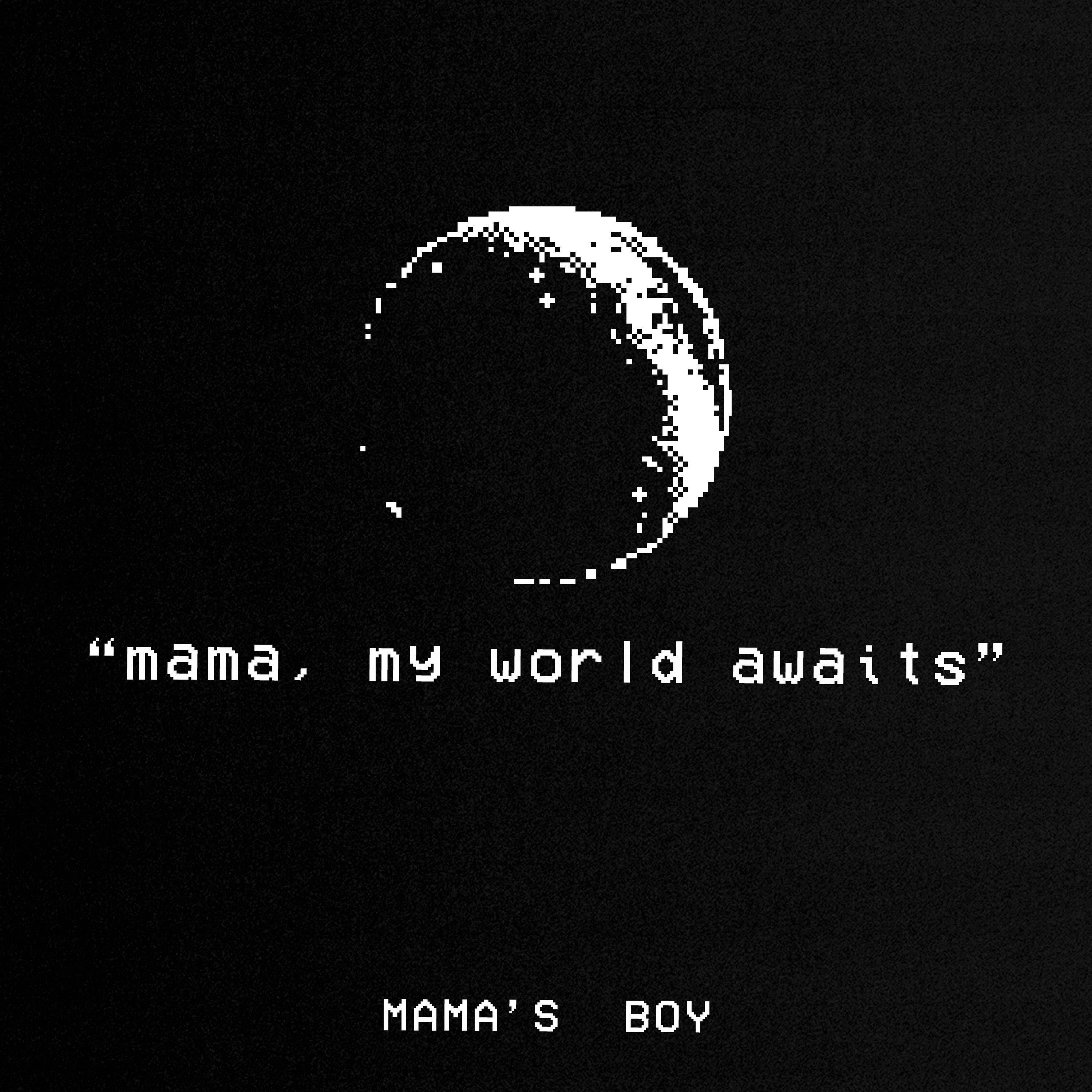 Постер альбома Mama, My World Awaits