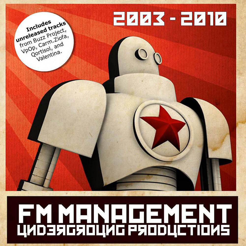 Постер альбома Fm Management Underground Productions (2003 - 2010)