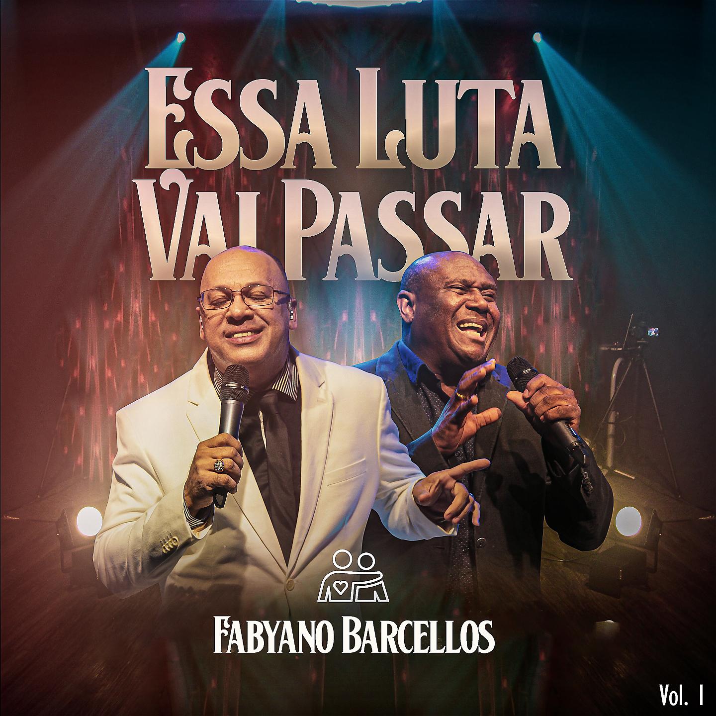 Постер альбома Essa Luta Vai Passar, Vol. 1