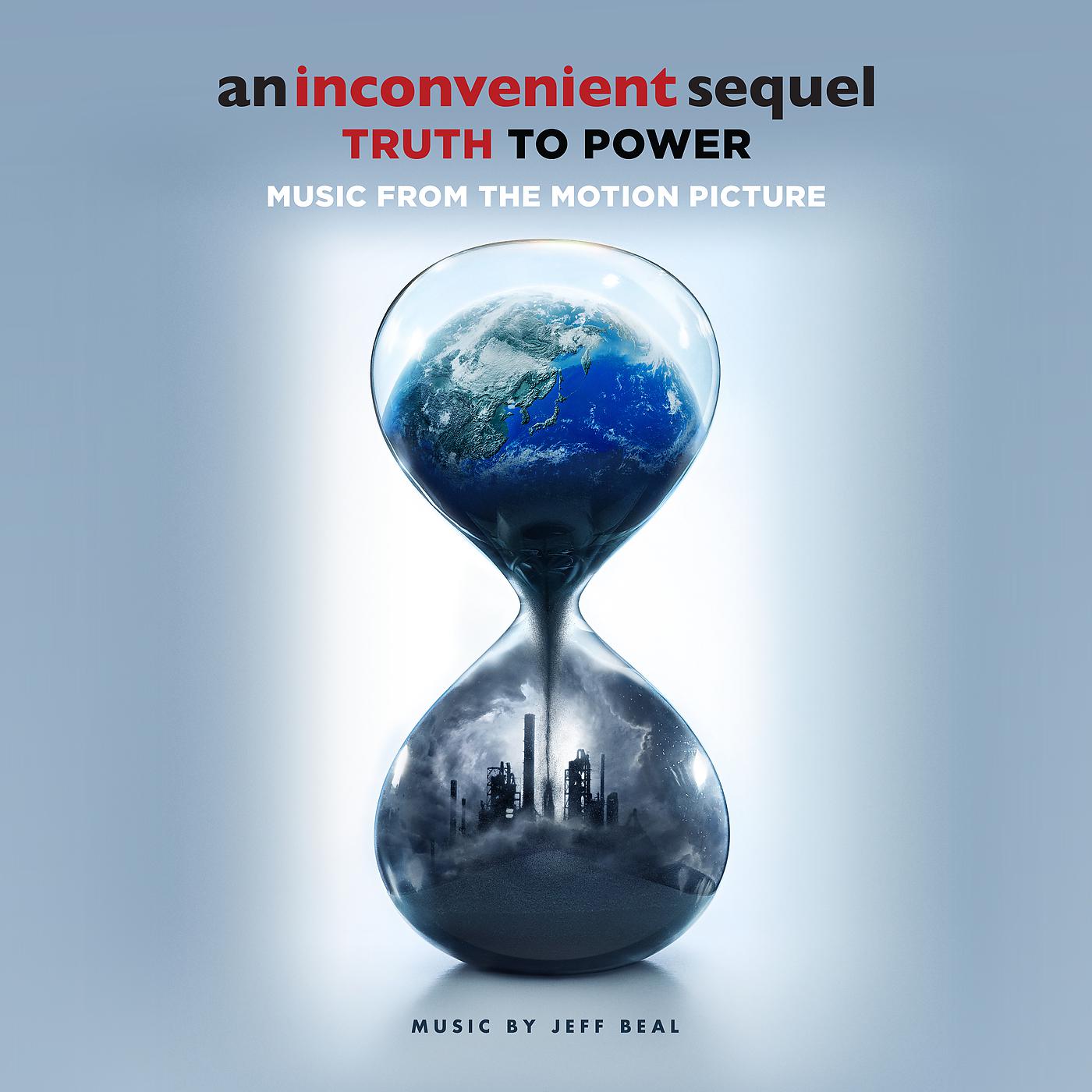Постер альбома An Inconvenient Sequel: Truth To Power