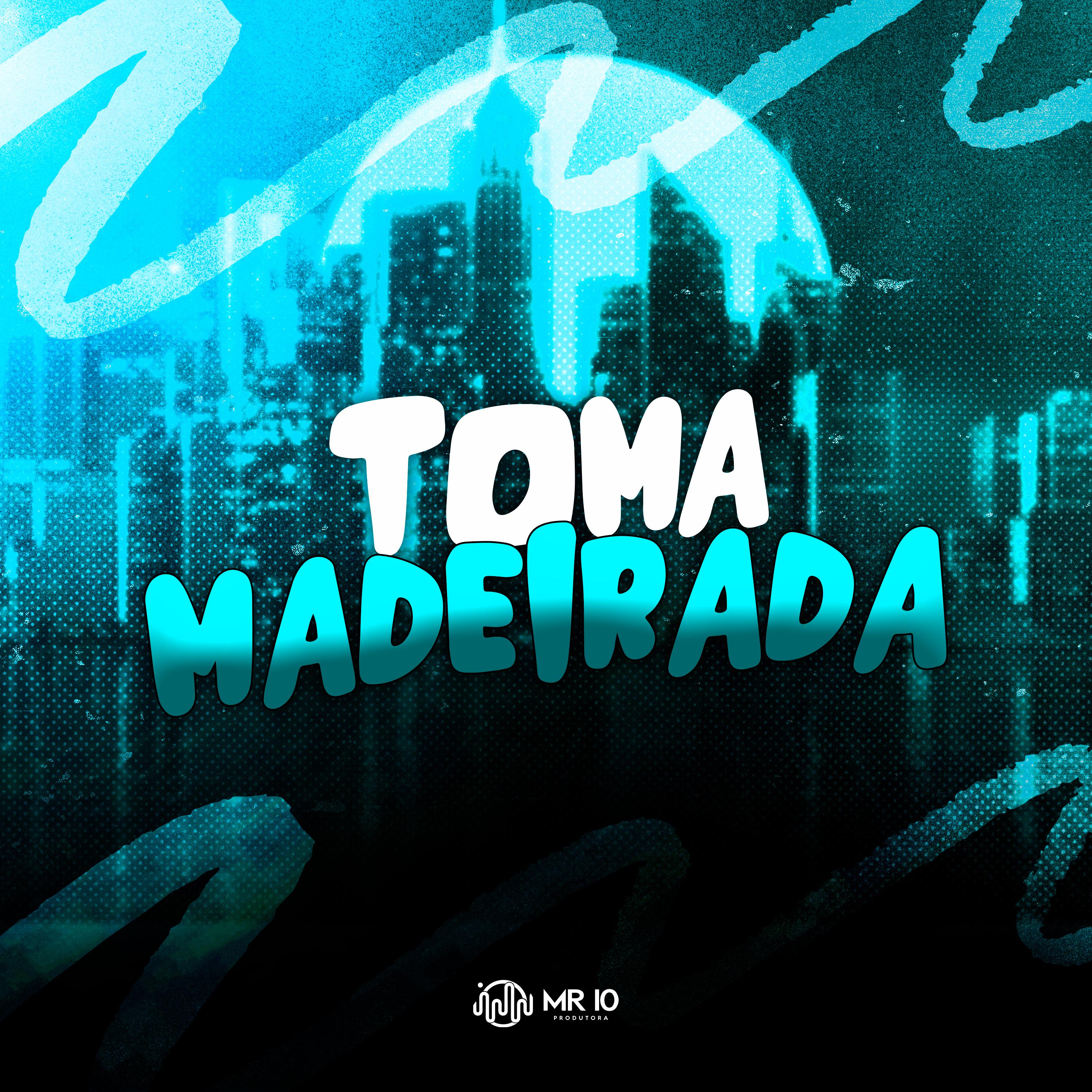 Постер альбома Toma Madeirada