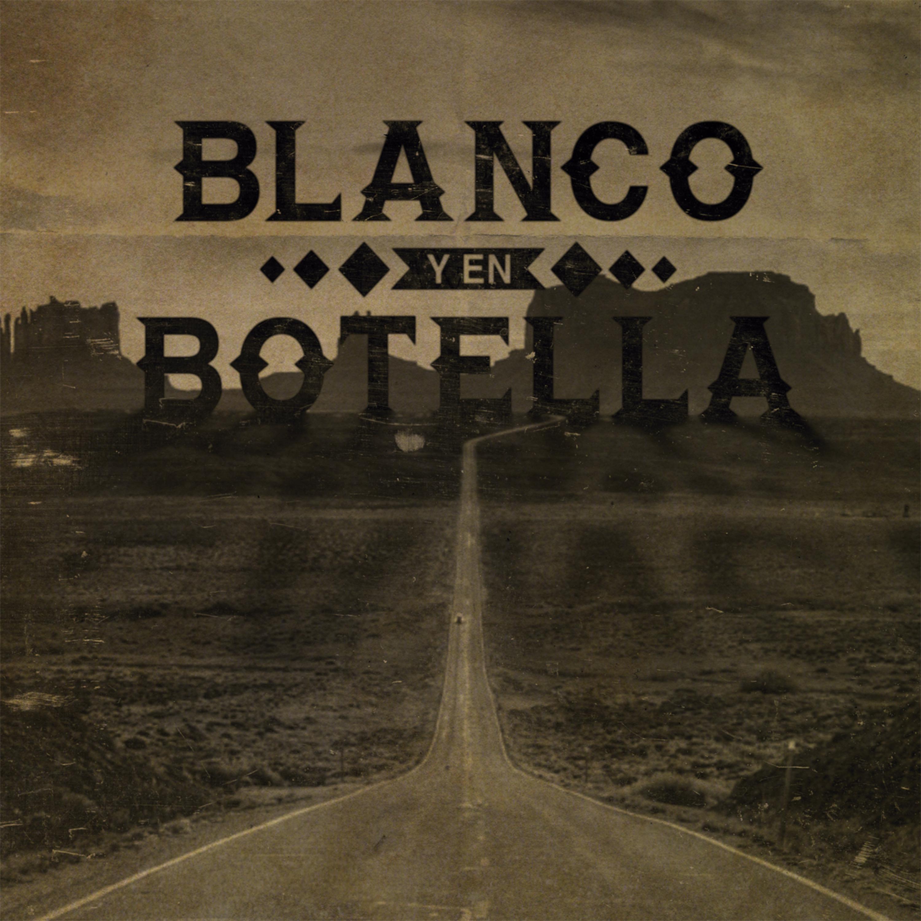 Постер альбома Blanco y en Botella