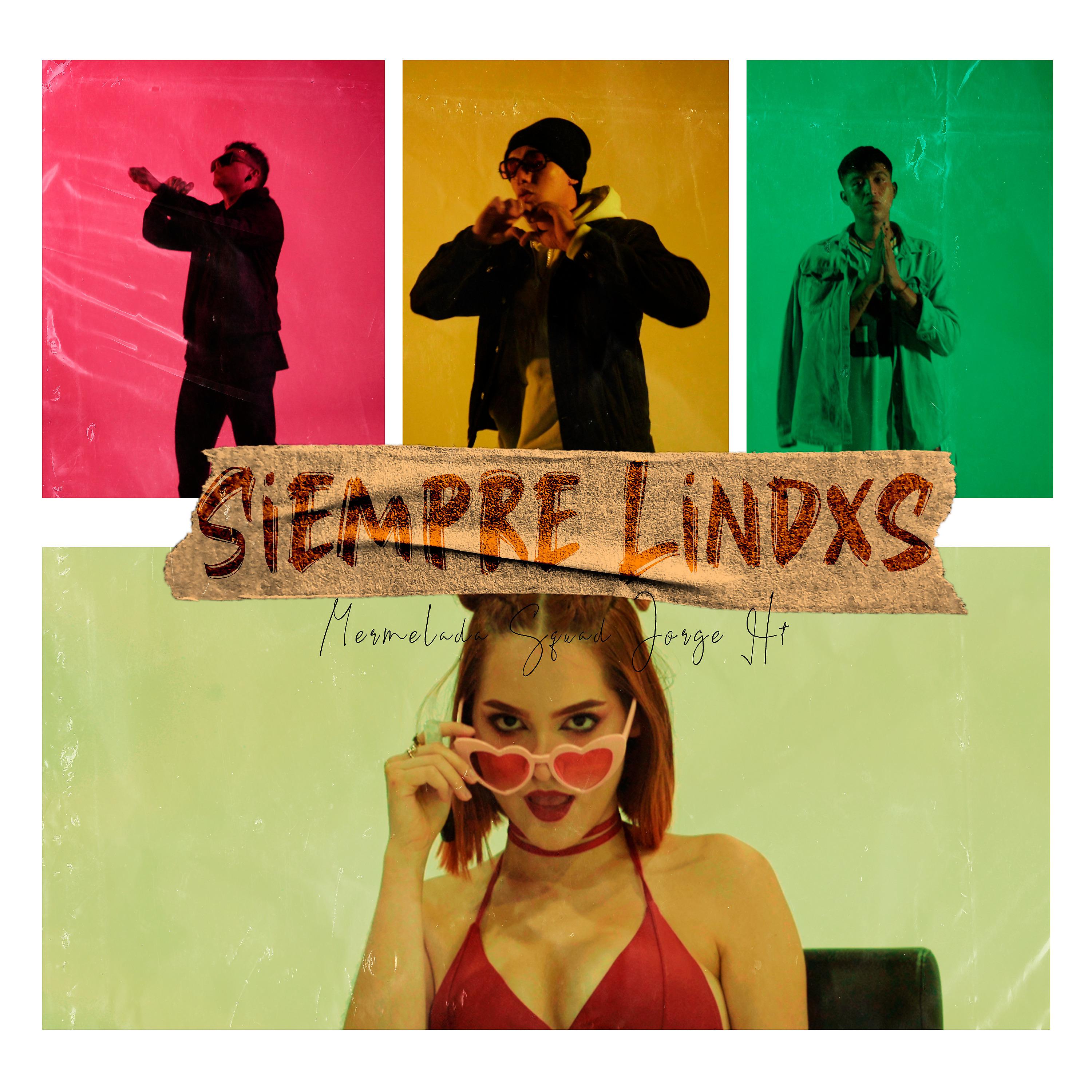 Постер альбома Siempre Lindxs