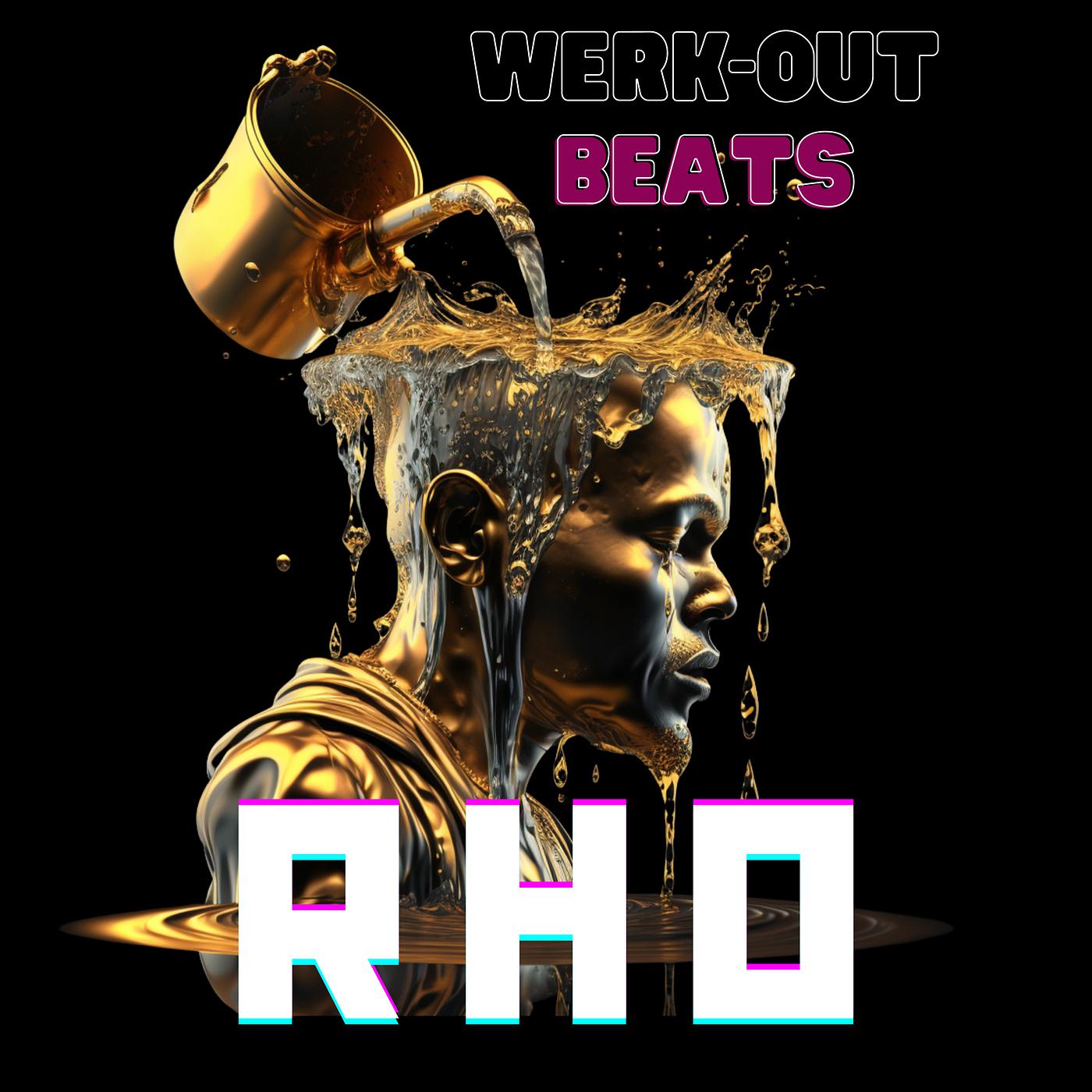 Постер альбома Rho - Werk-out Beats