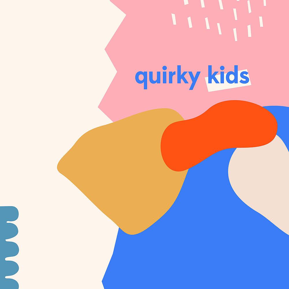 Постер альбома Quirky Kids