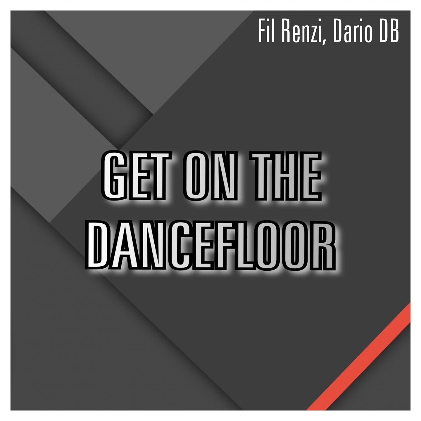 Постер альбома Get On the Dancefloor