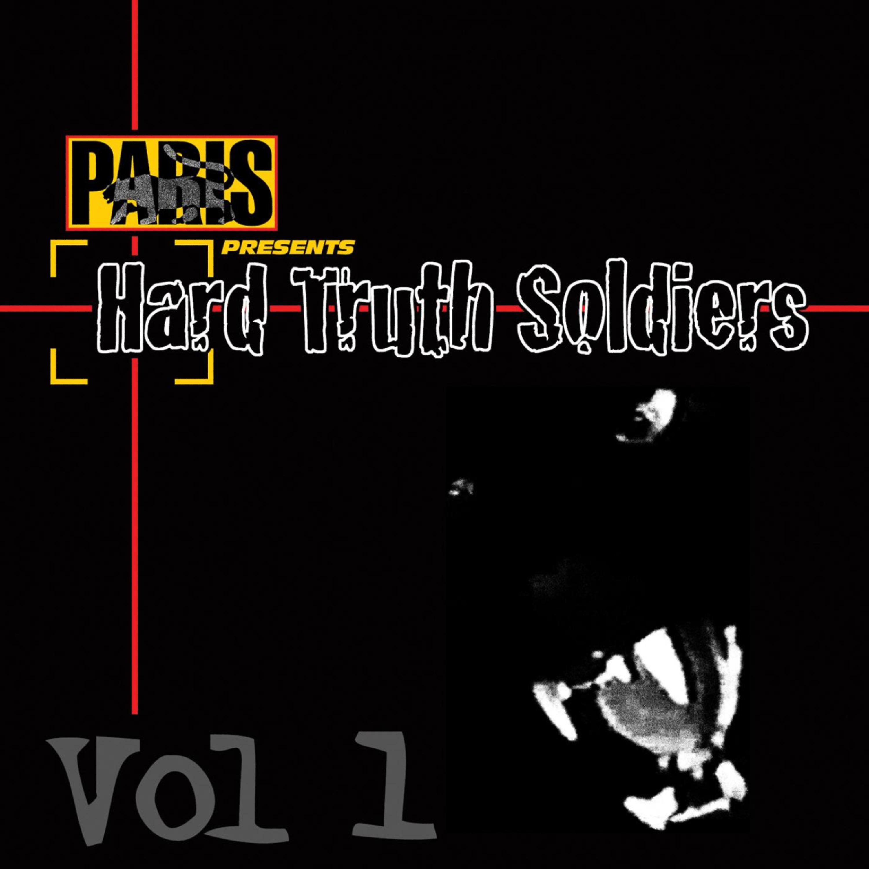 Постер альбома Paris Presents: Hard Truth Soldiers - Volume 1