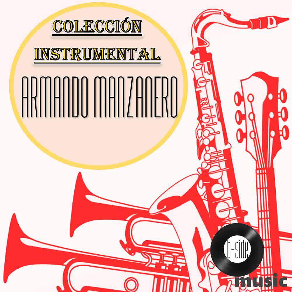 Постер альбома Armando Manzanero Colección Instrumental