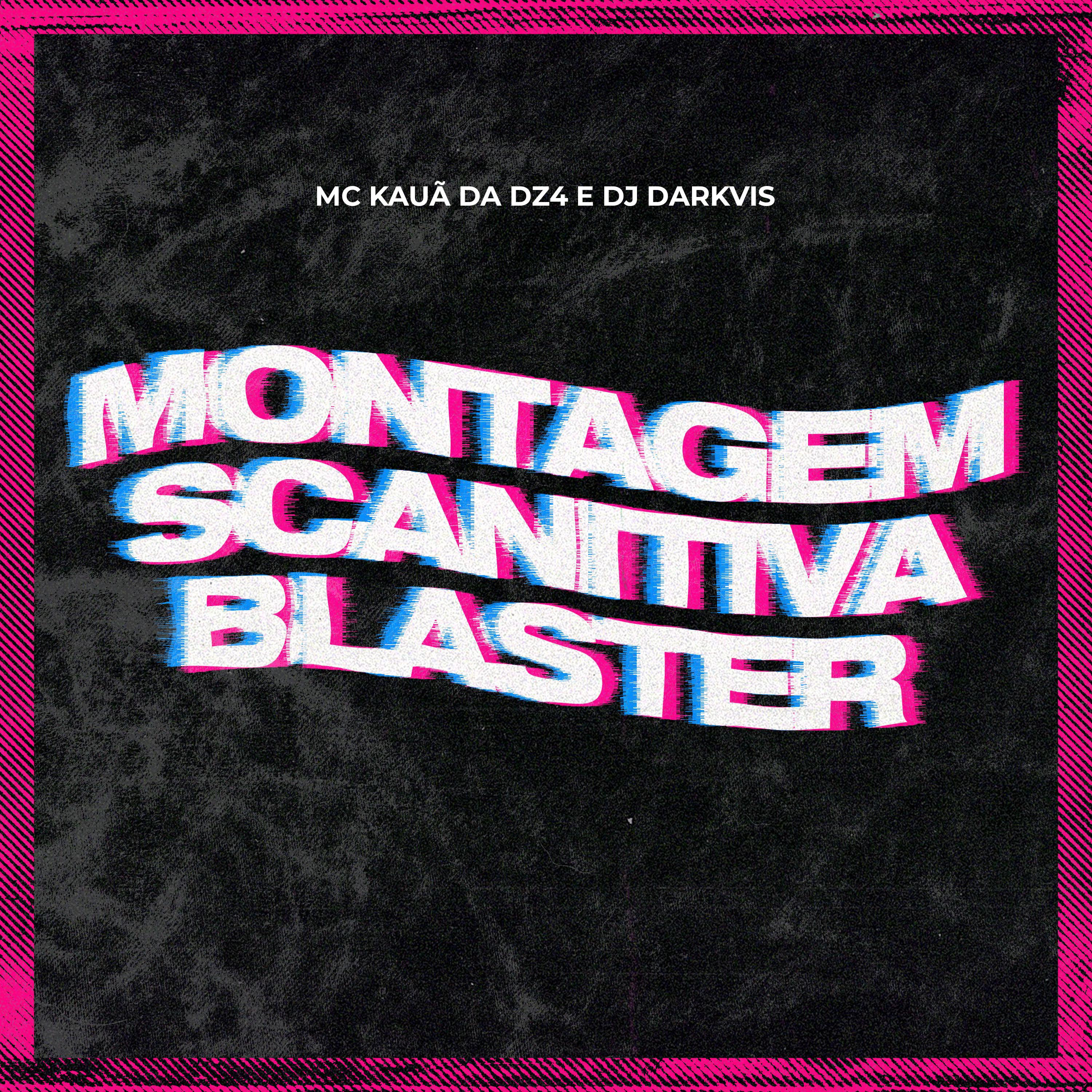 Постер альбома Montagem Scanitiva Blaster
